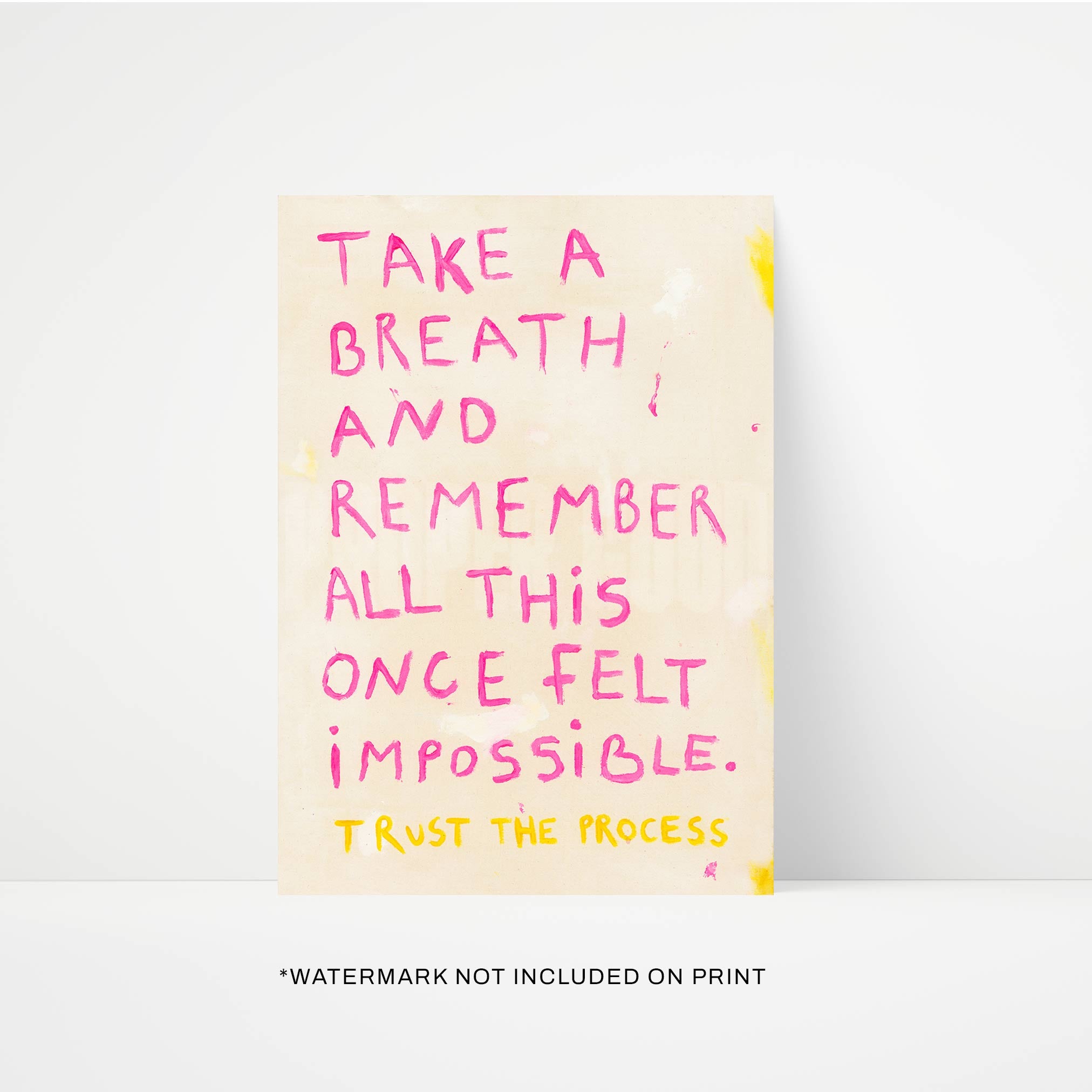 Take A Breath Quote Hand Painted Print