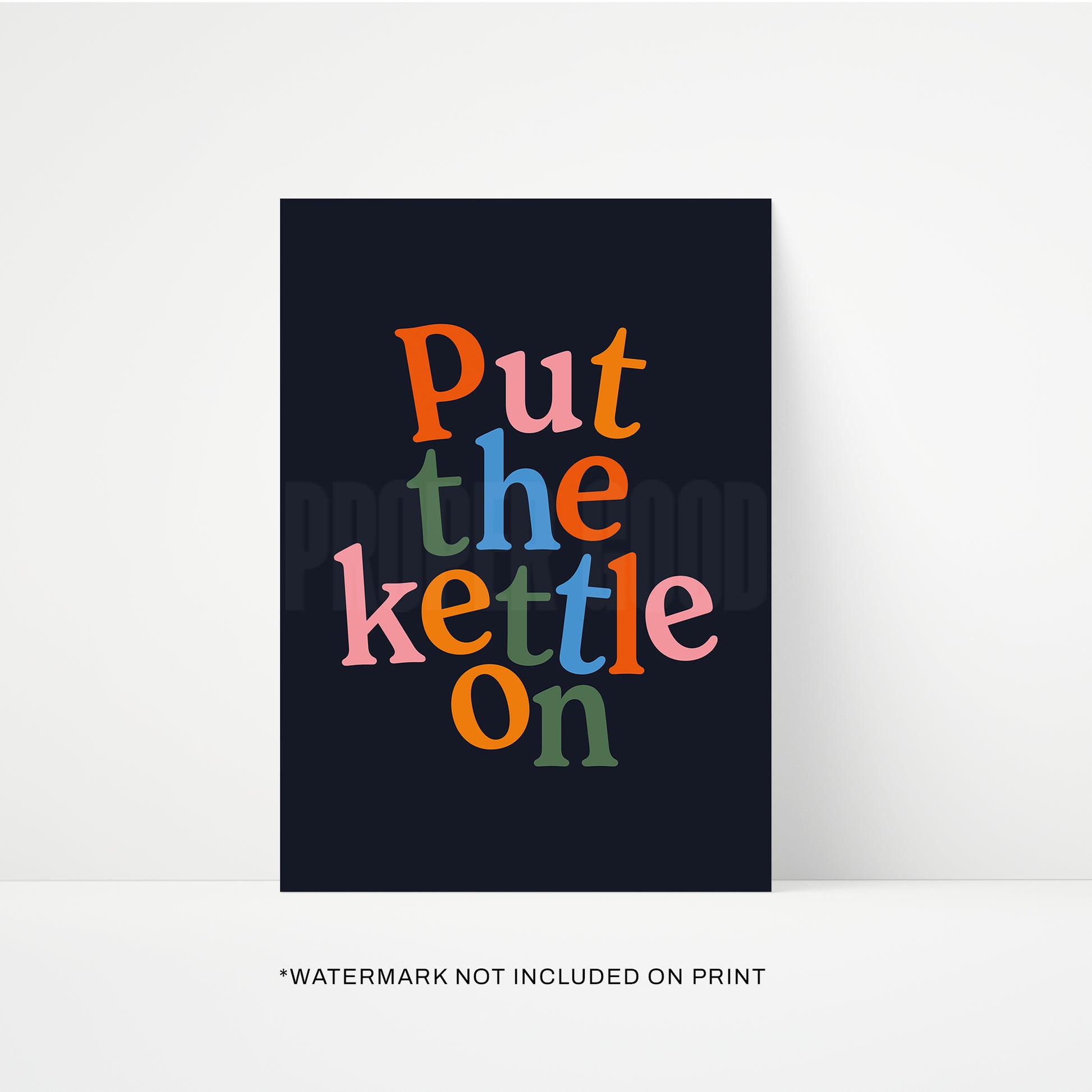 Put The Kettle On Print
