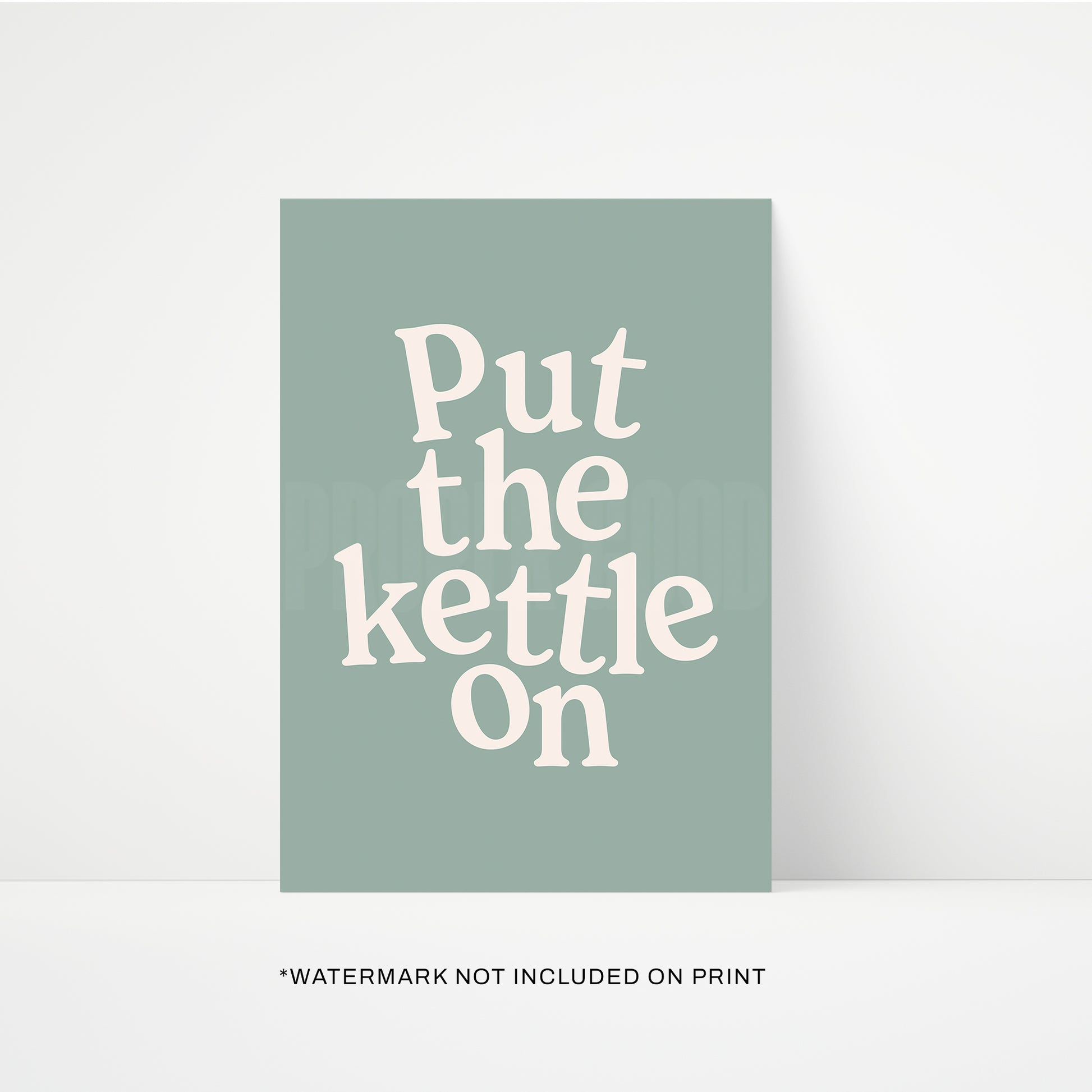 Put The Kettle On Print