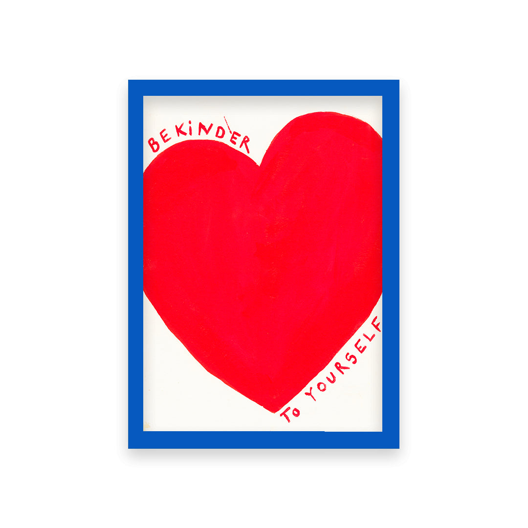 Be Kinder To Yourself Quote Hand Painted Print