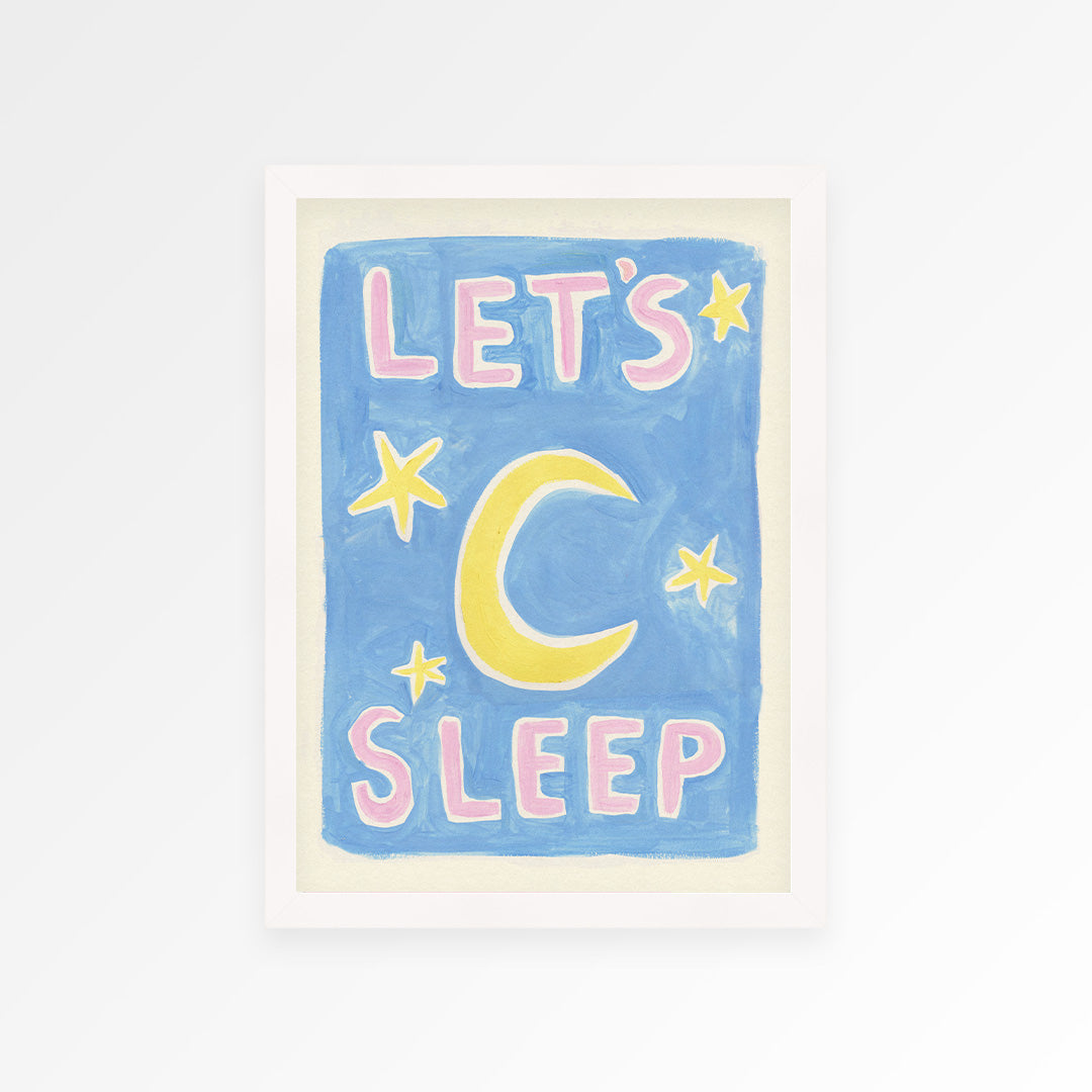 Let's Sleep Print