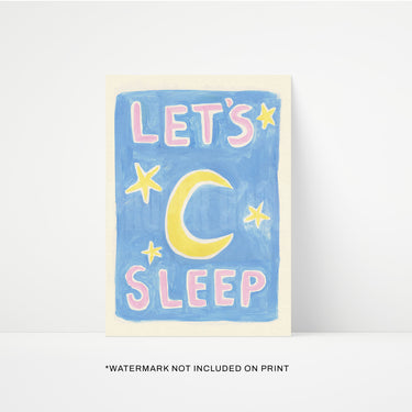 Let's Sleep Print