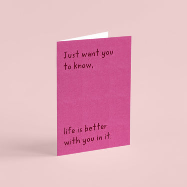 Life is Better With You Mini Card