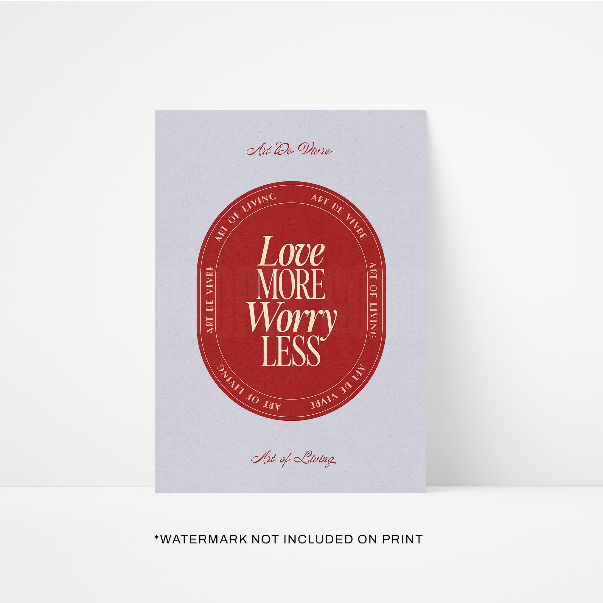 Love More Worry Less Print