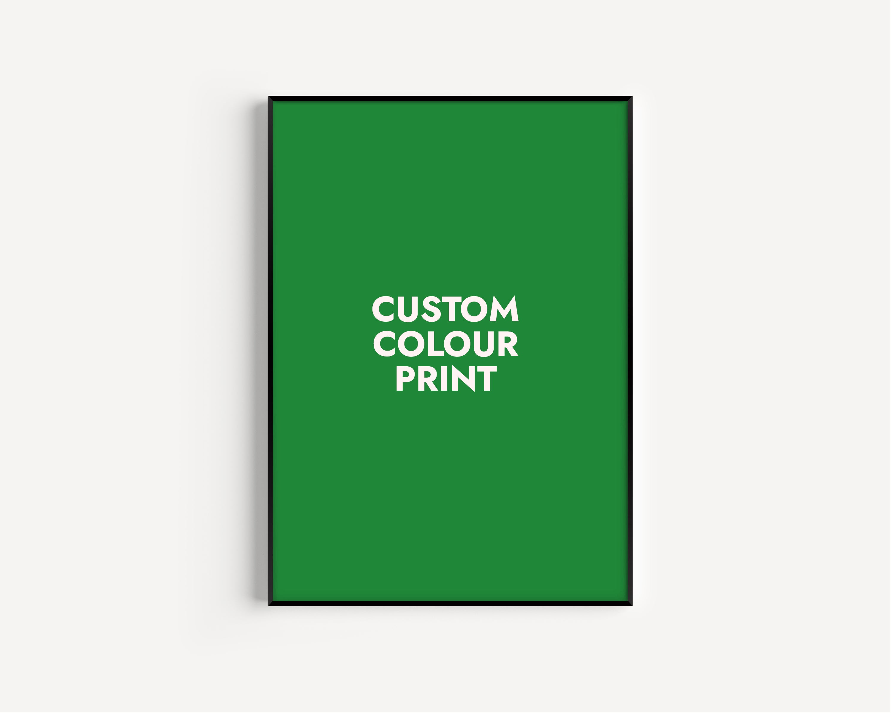 Custom Colour Print