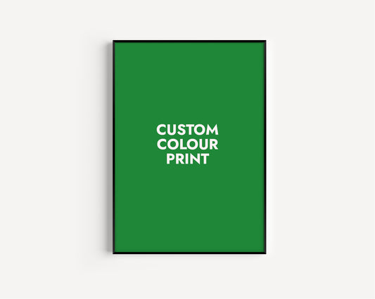 Custom Colour Print