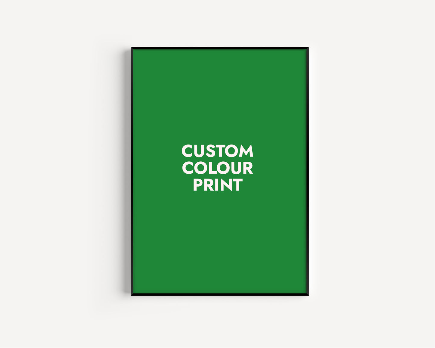 Custom Colour Print