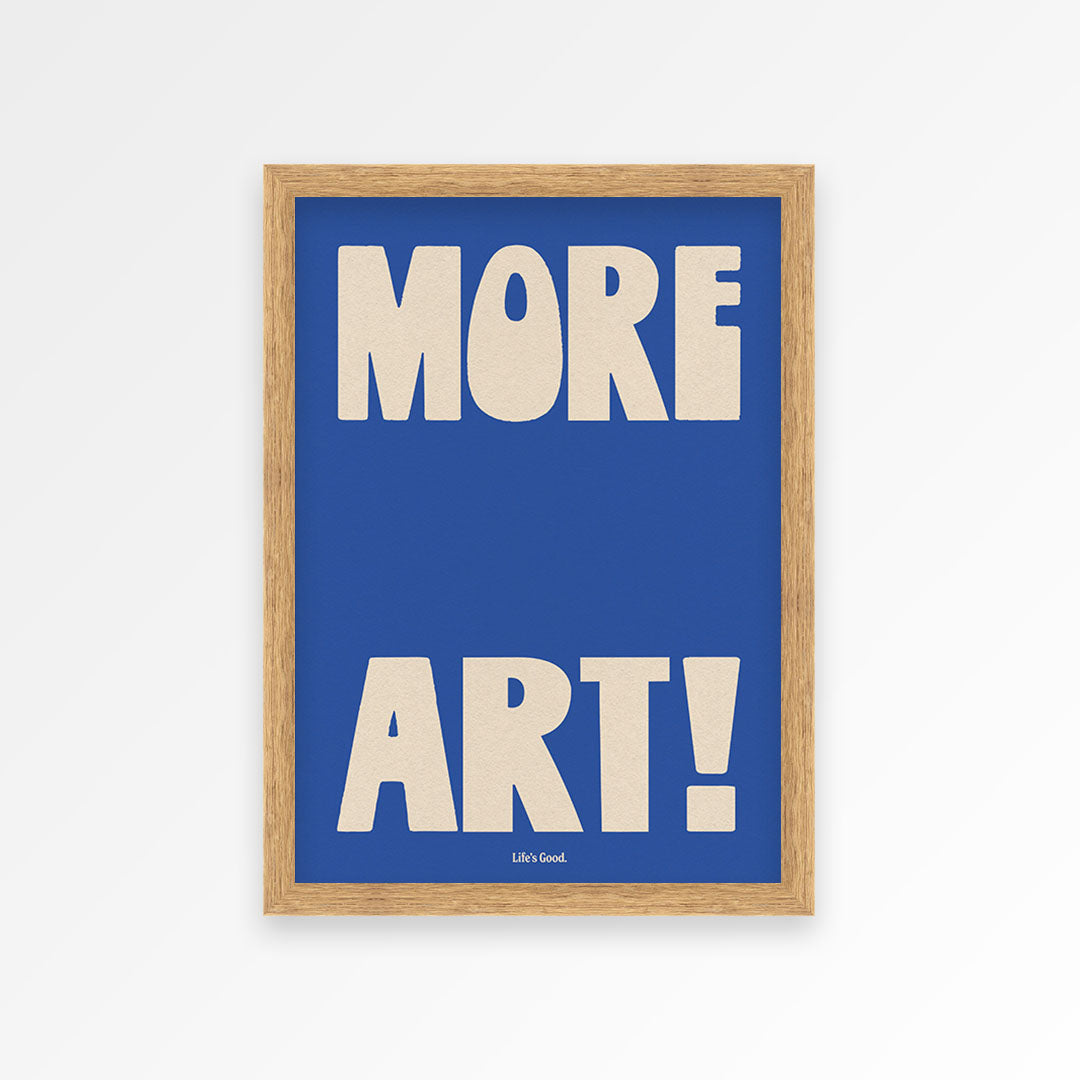 More Art Print