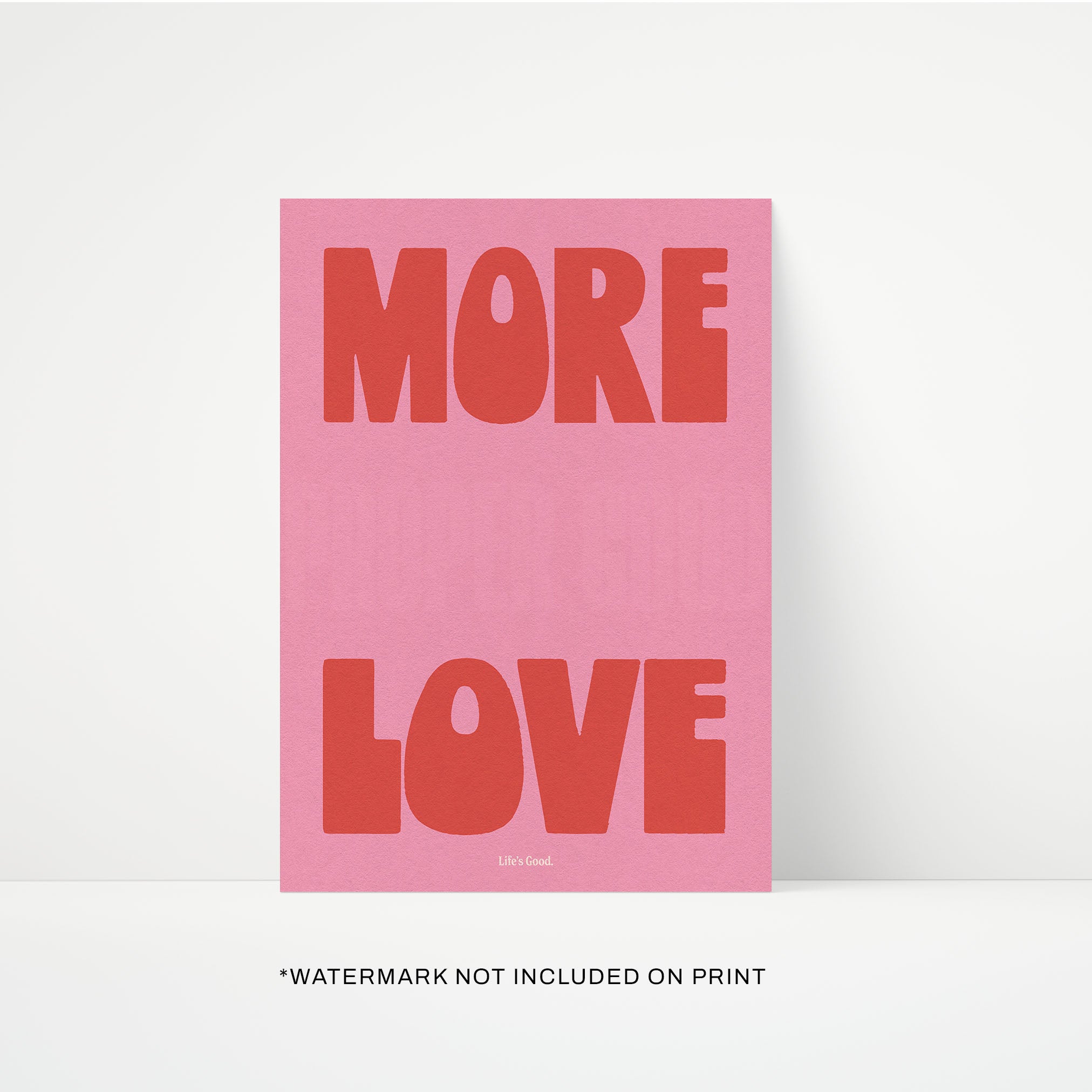 More Love Print