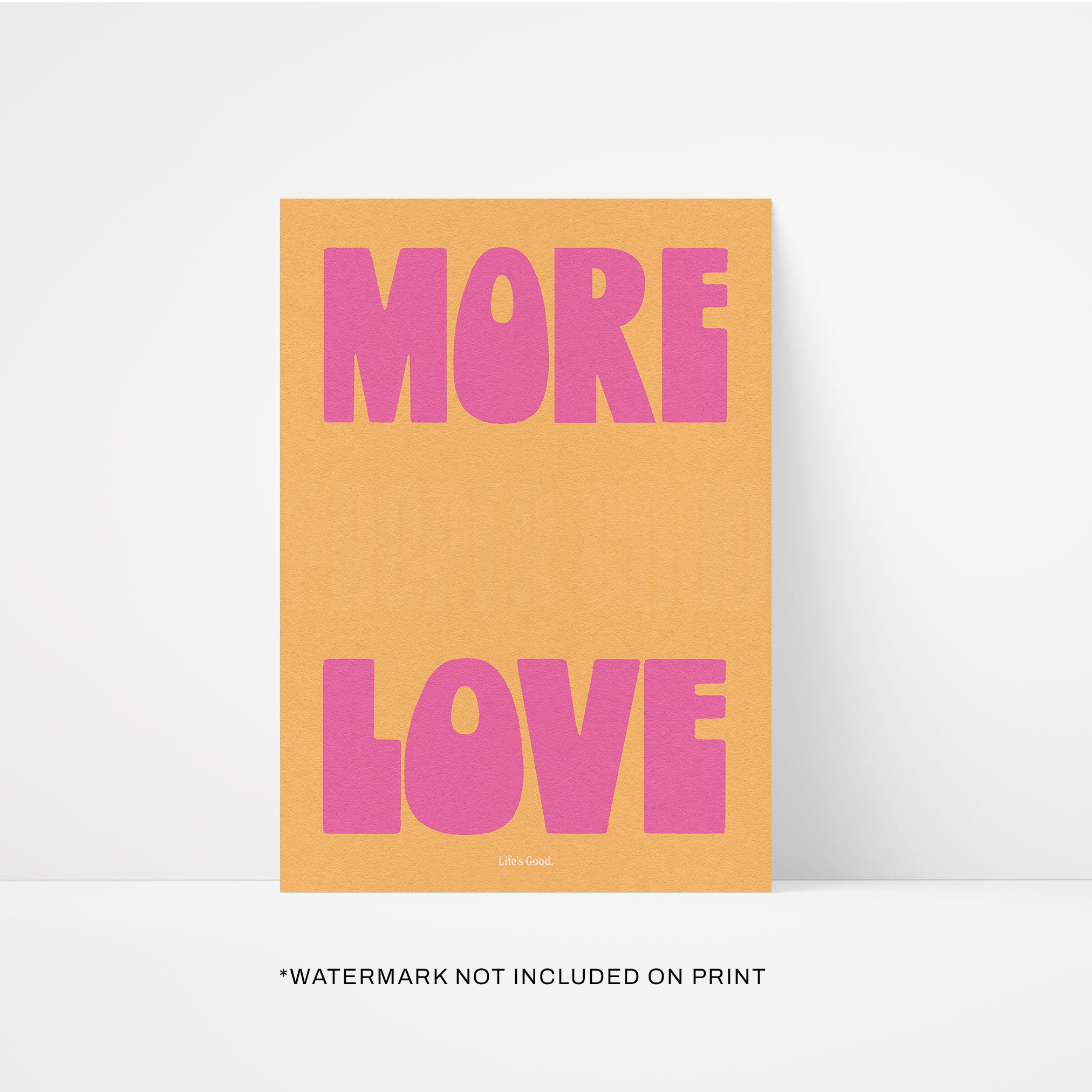 More Love Print