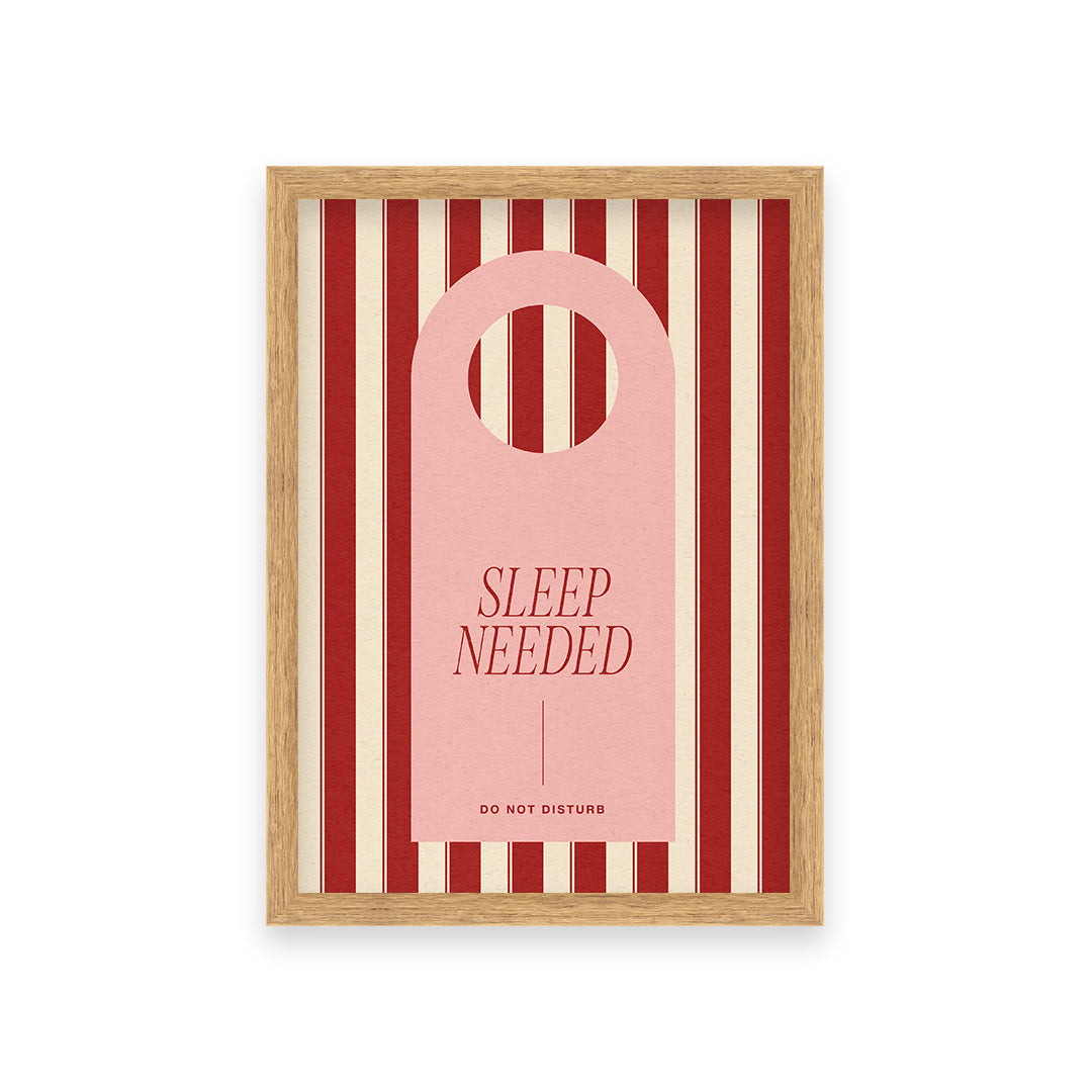 Sleep Needed Print