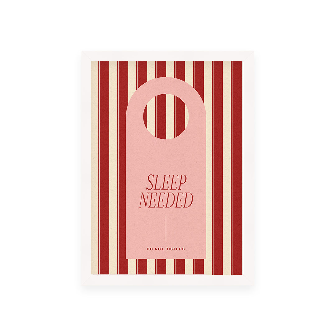 Sleep Needed Print