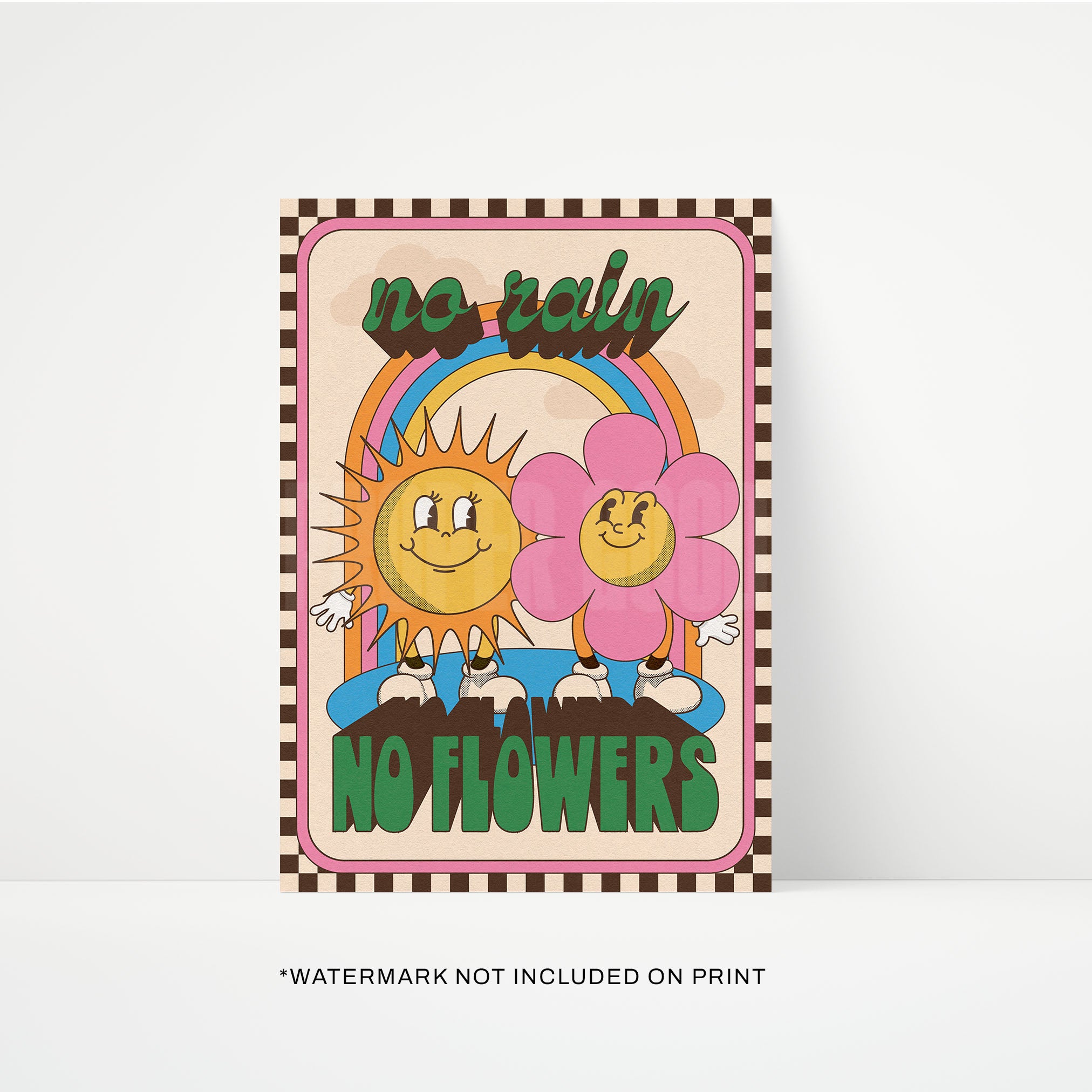 No Rain No Flowers Print