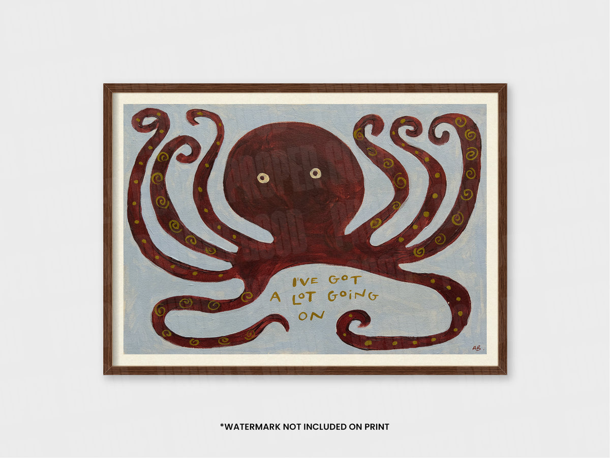 Busy Octopus Quote Hand Painted Print