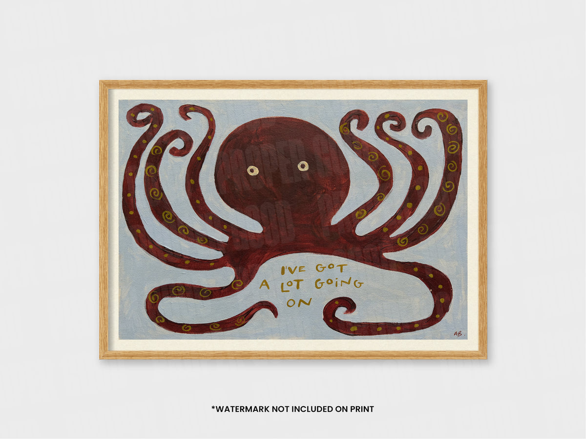 Busy Octopus Quote Hand Painted Print
