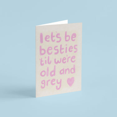 Besties 'til We're Old Card