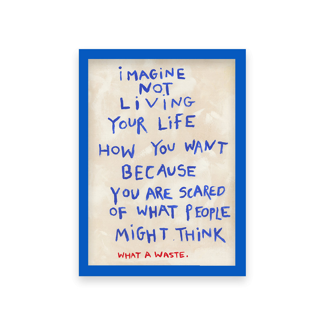 Live Your Life Quote Hand Painted Print