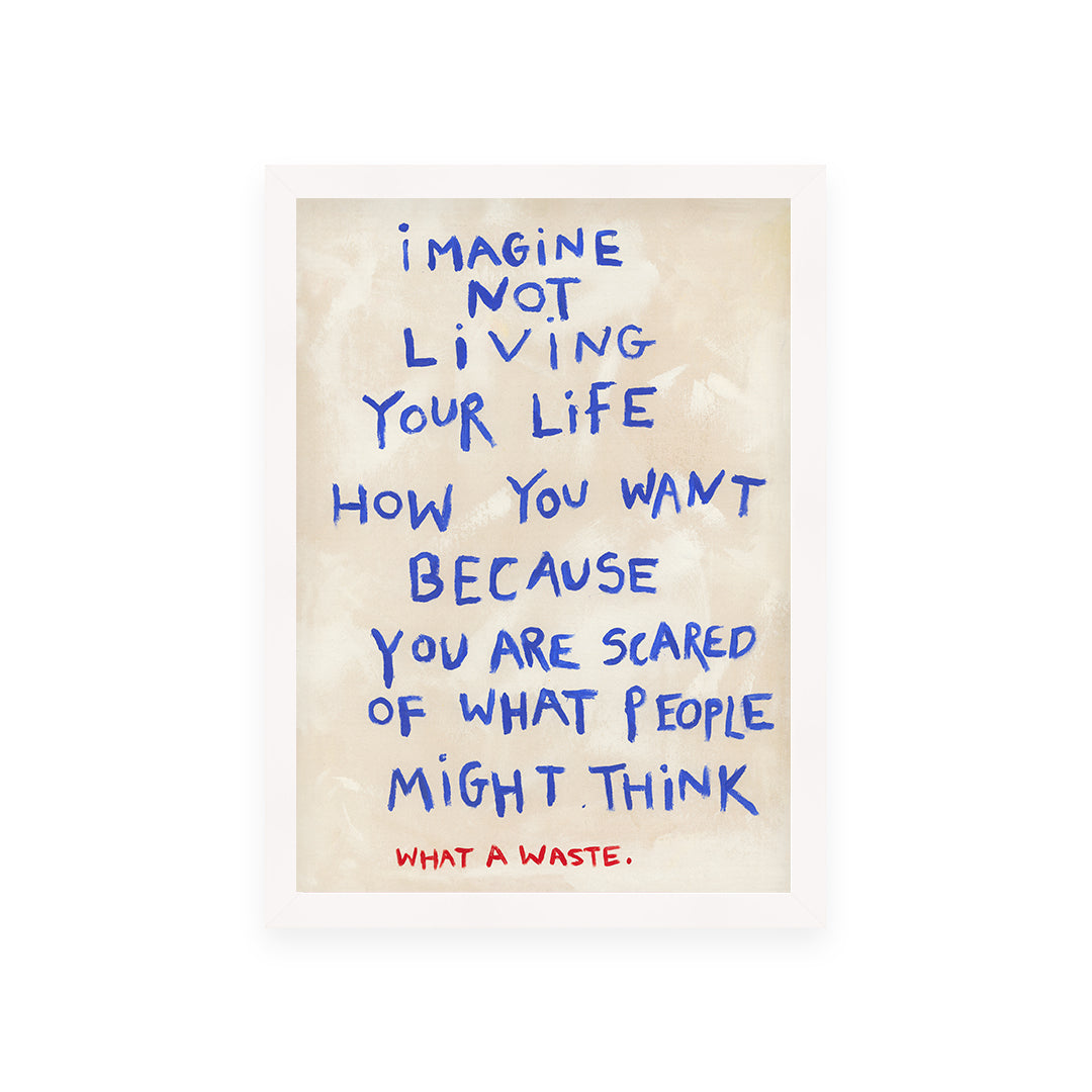 Live Your Life Quote Hand Painted Print