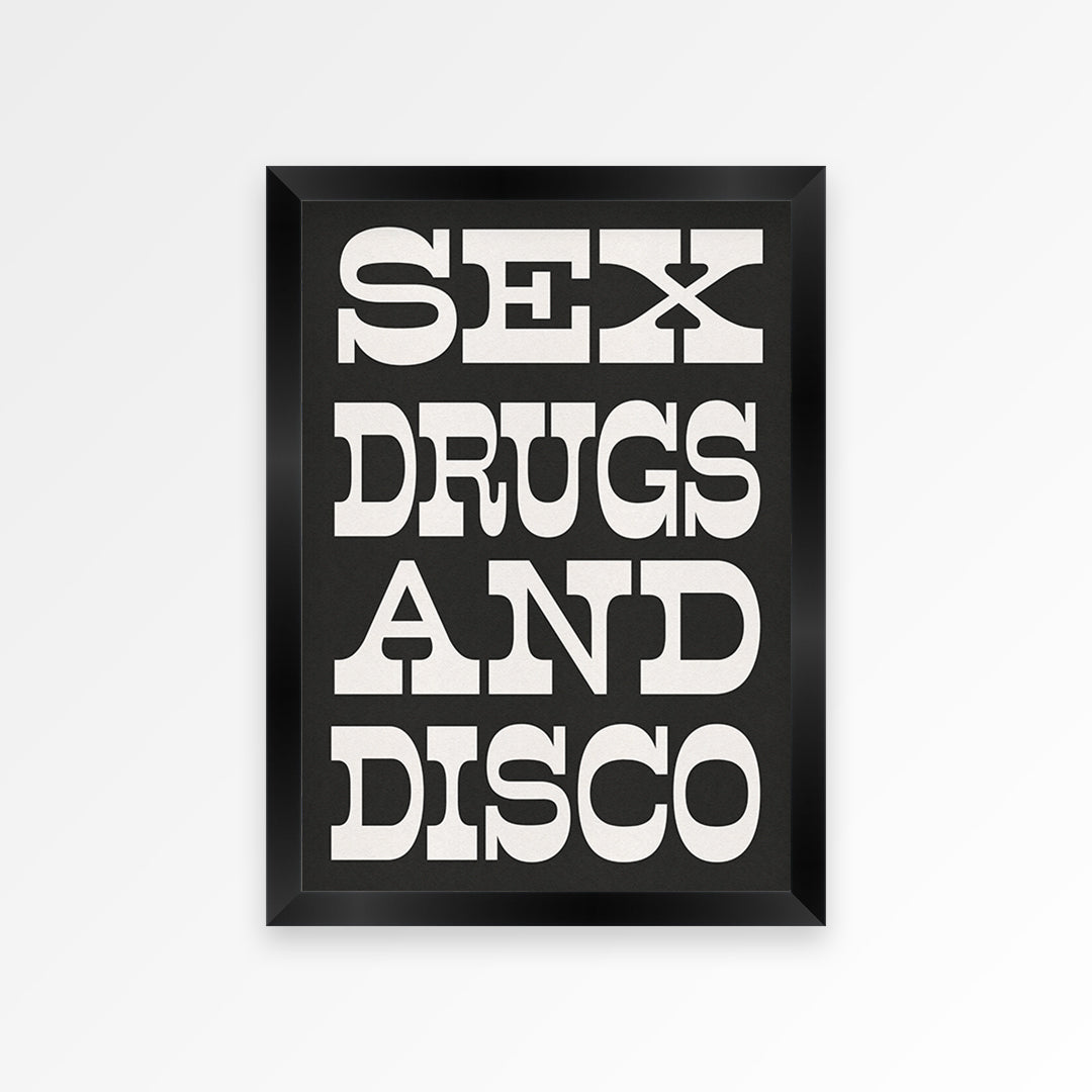 Sex Drugs & Disco Print