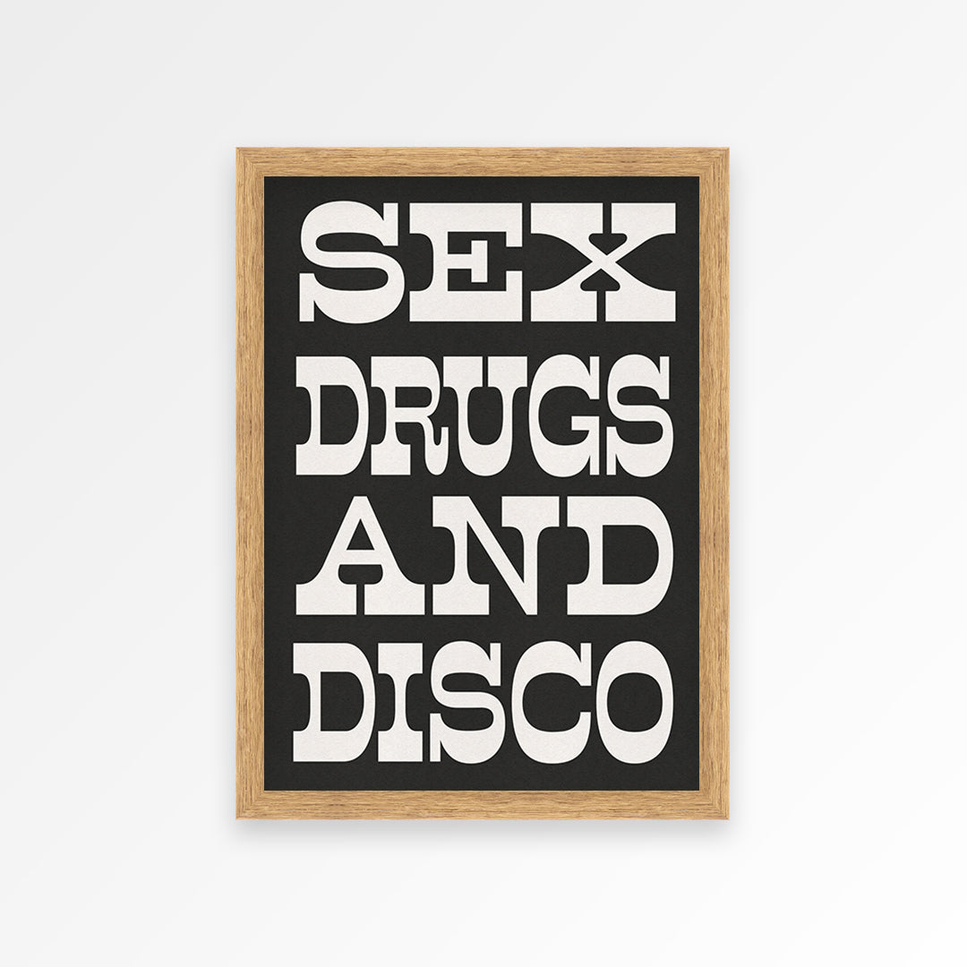 Sex Drugs & Disco Print