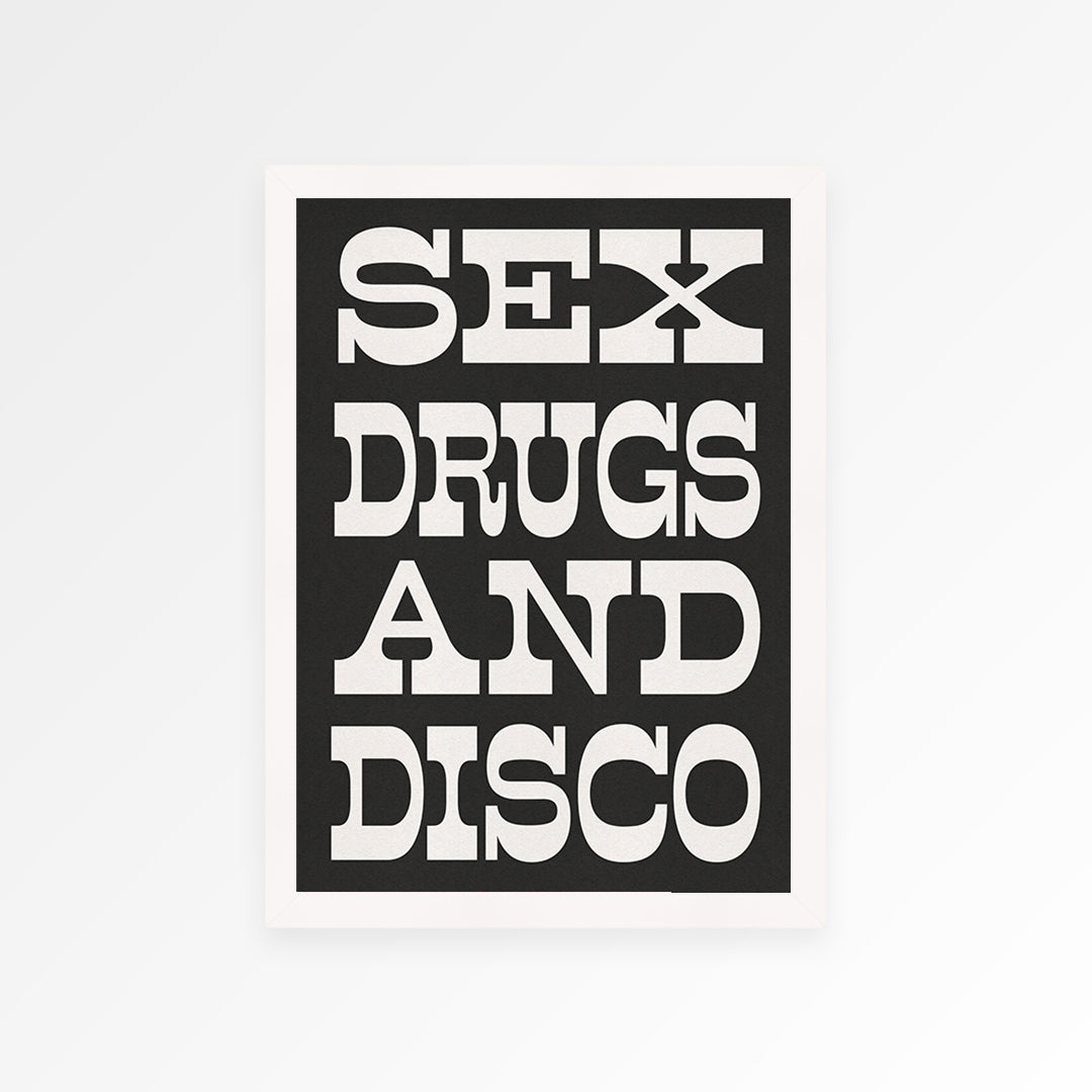 Sex Drugs & Disco Print