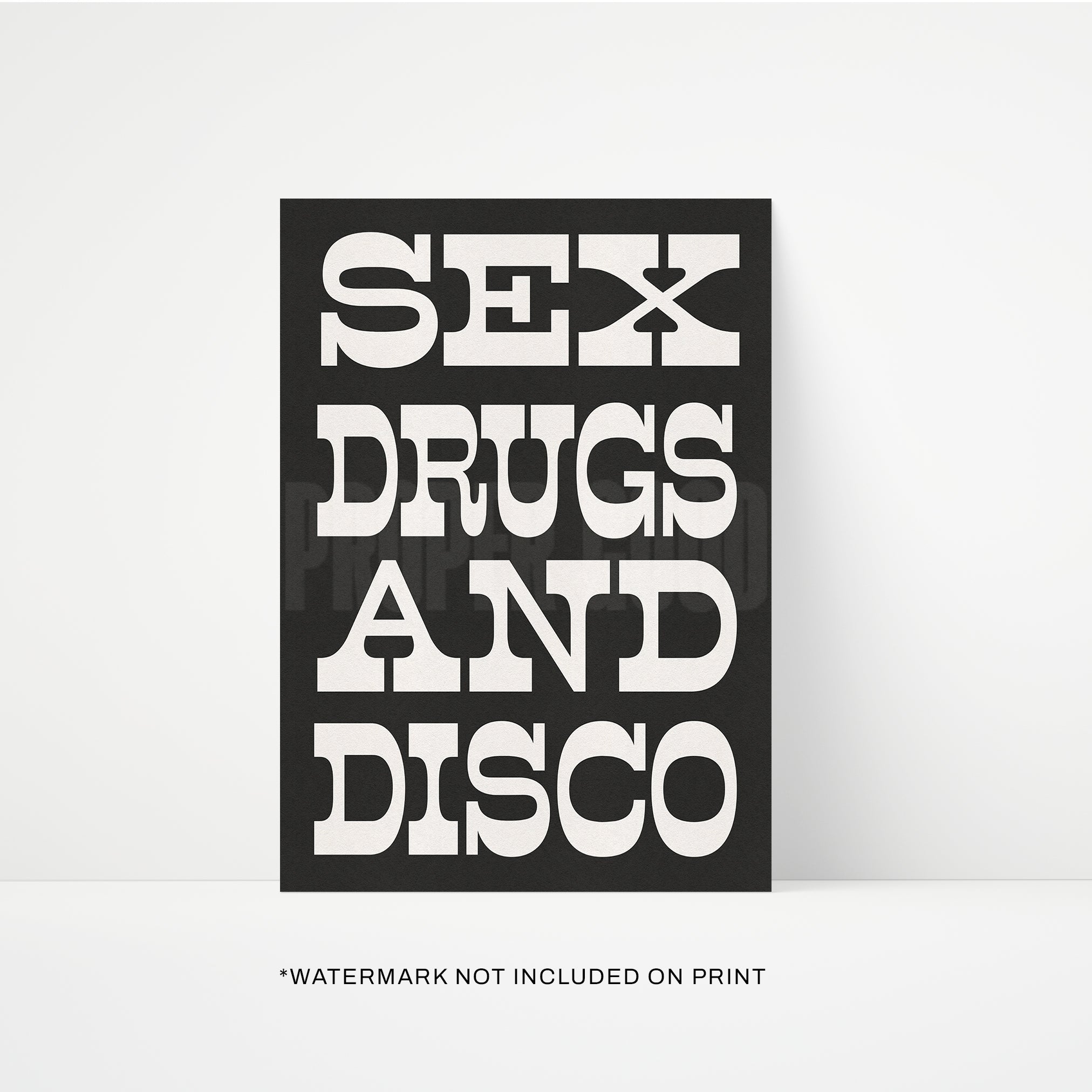 Sex Drugs & Disco Print