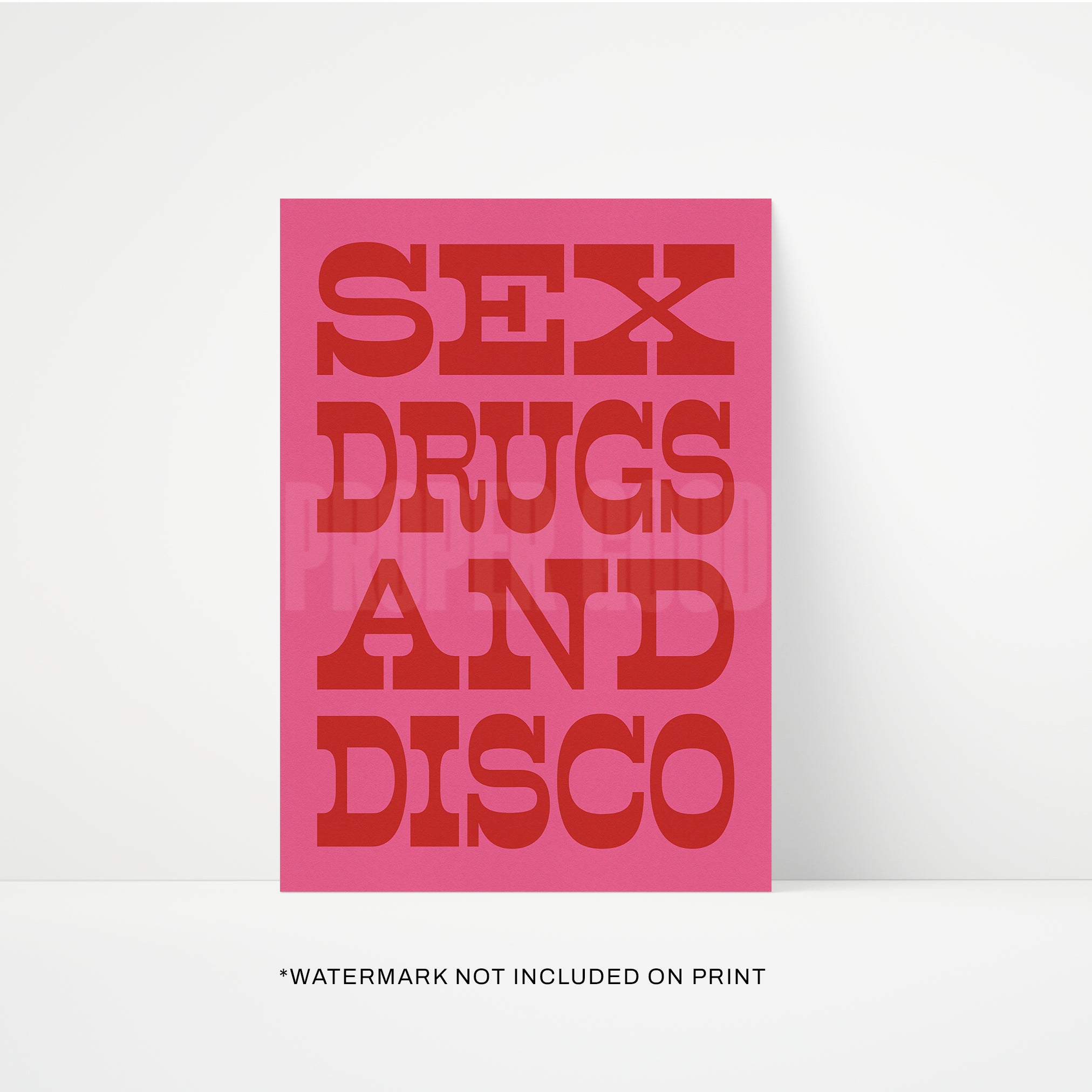 Sex Drugs & Disco Print | STUDIO SALE