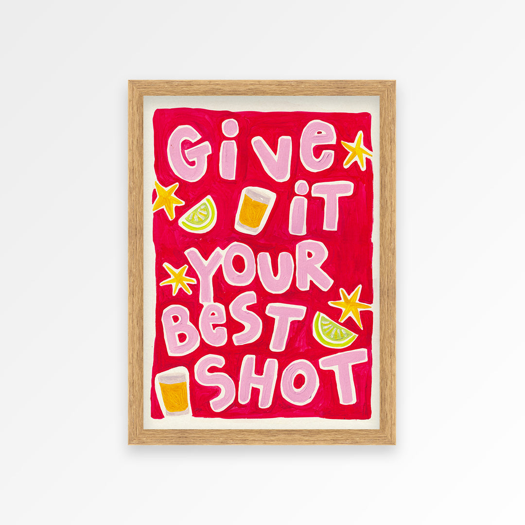 Give It Your Best Shot Print