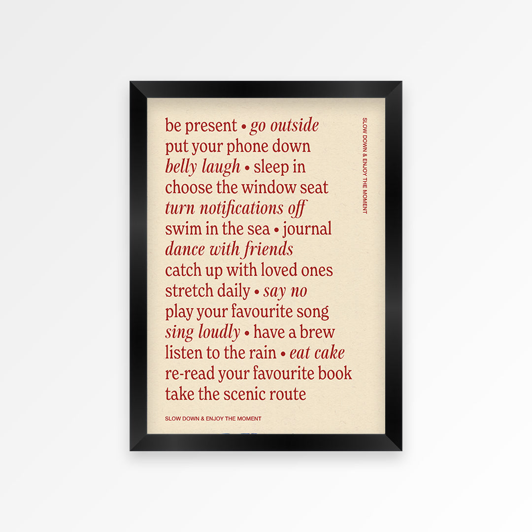 Slow Down Quote Print