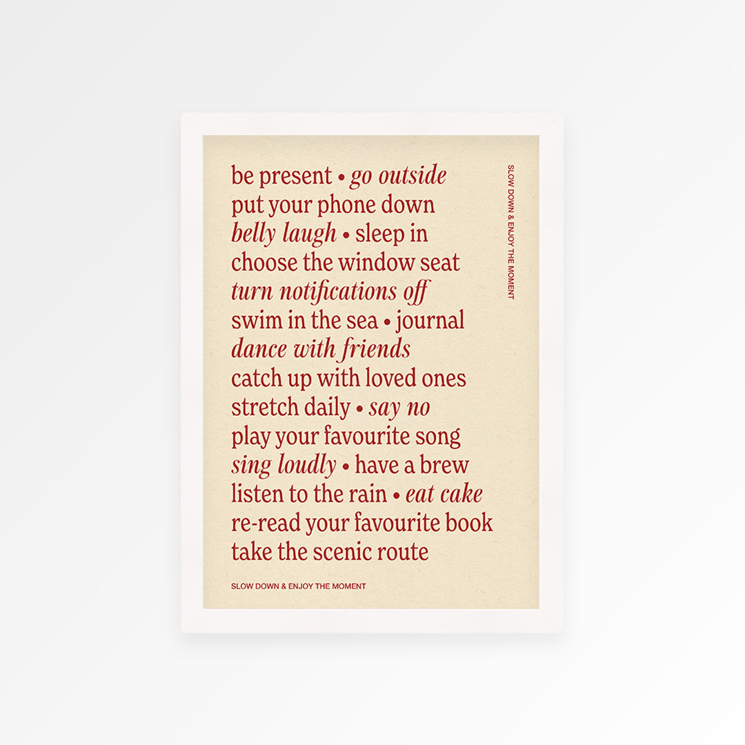 Slow Down Quote Print