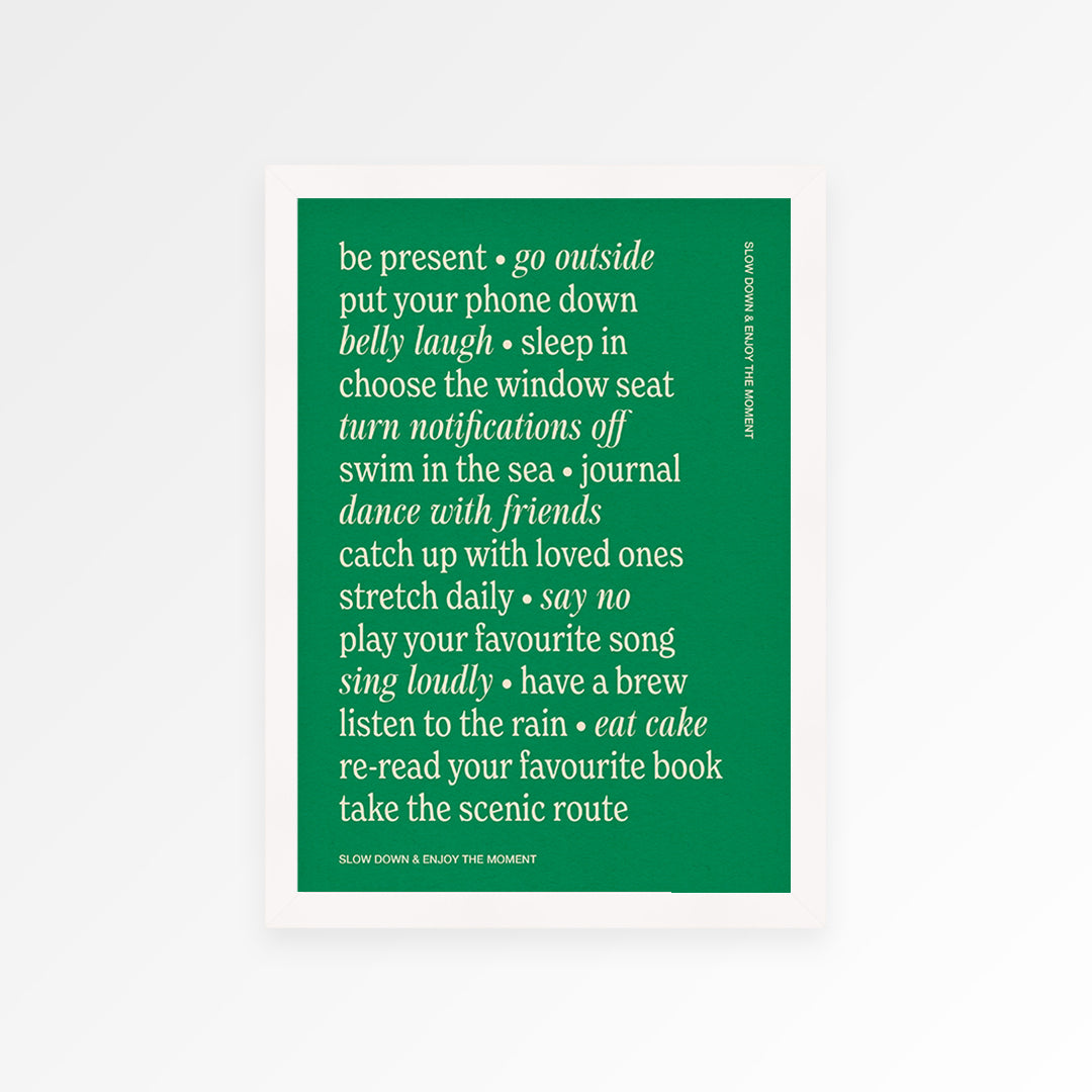 Slow Down Quote Print