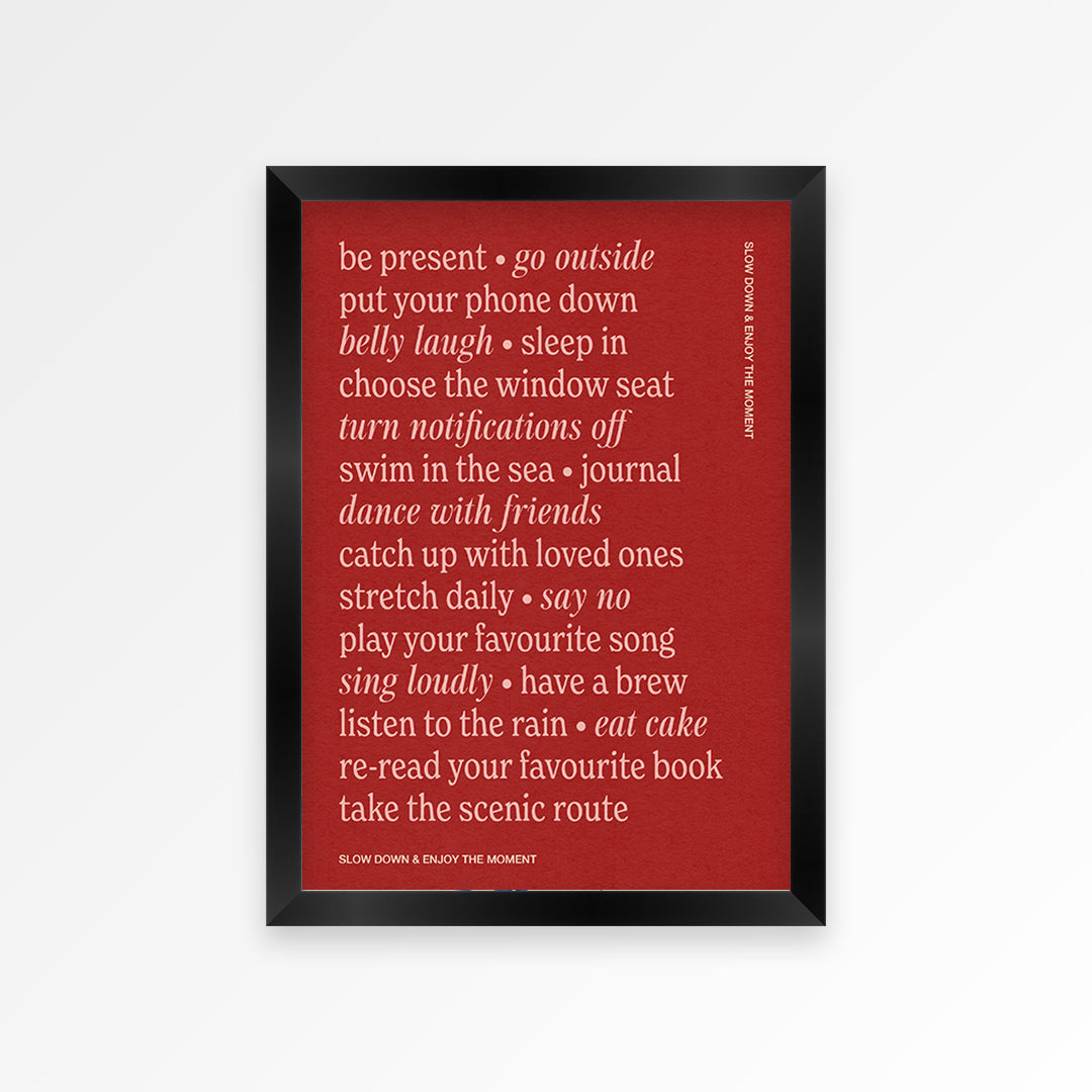 Slow Down Quote Print
