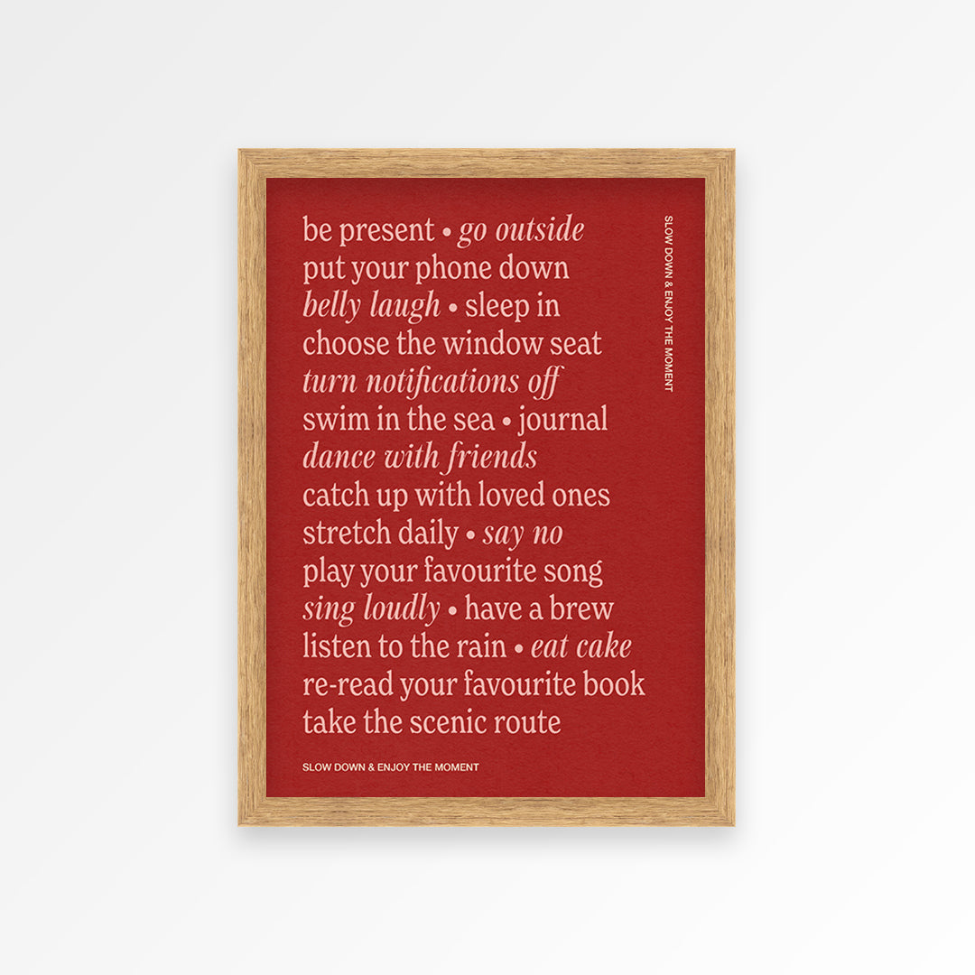Slow Down Quote Print