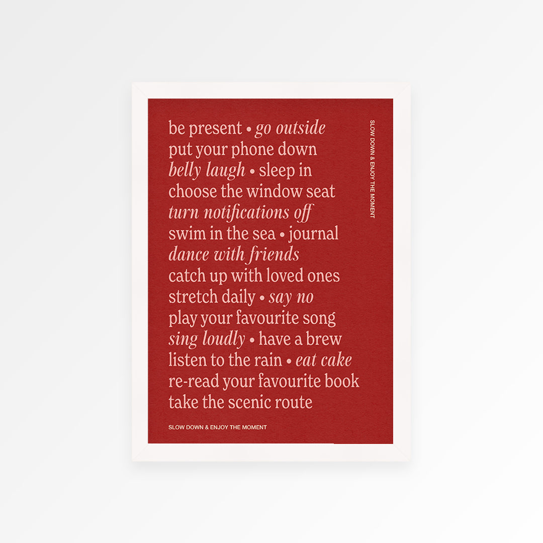 Slow Down Quote Print