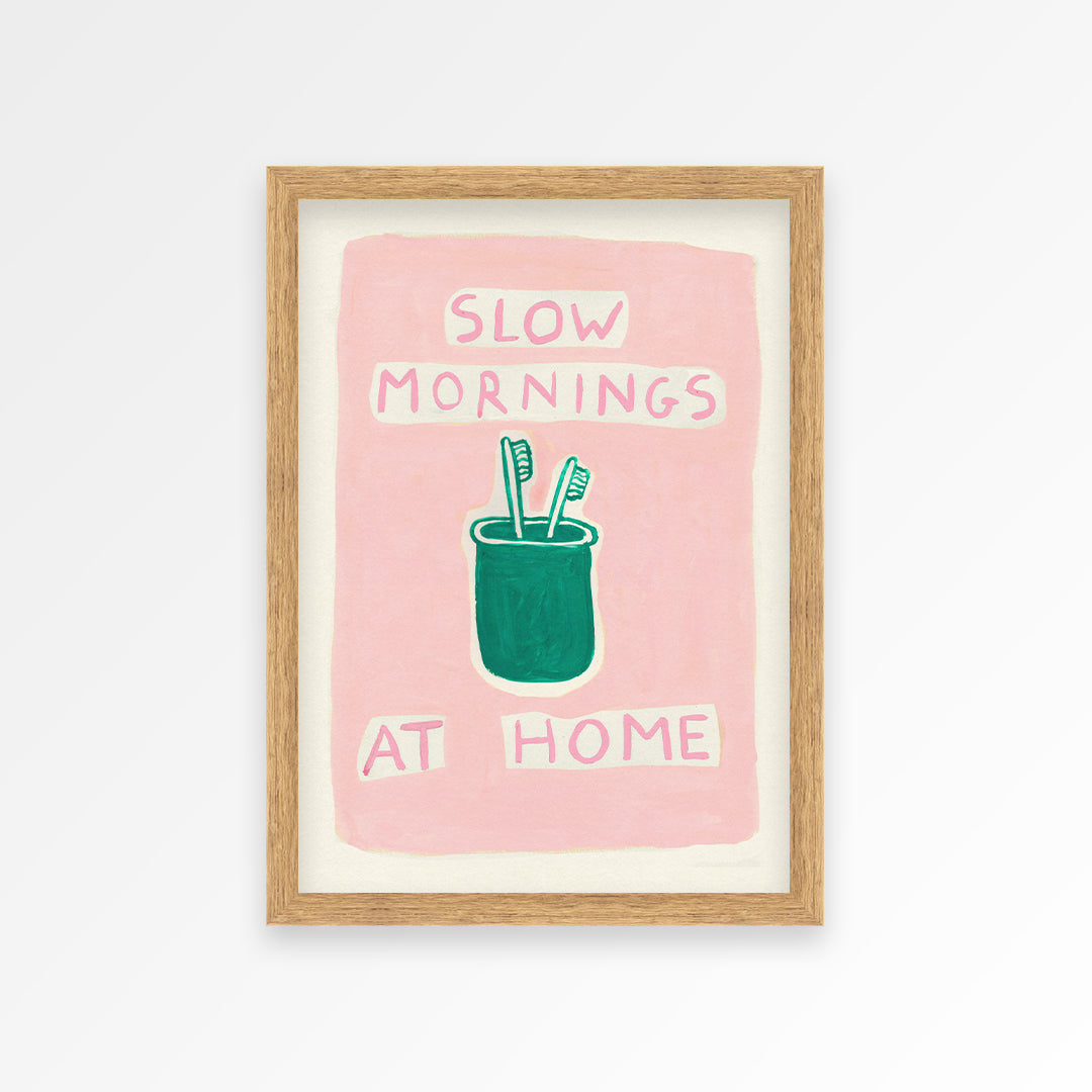 Slow Mornings At Home Print