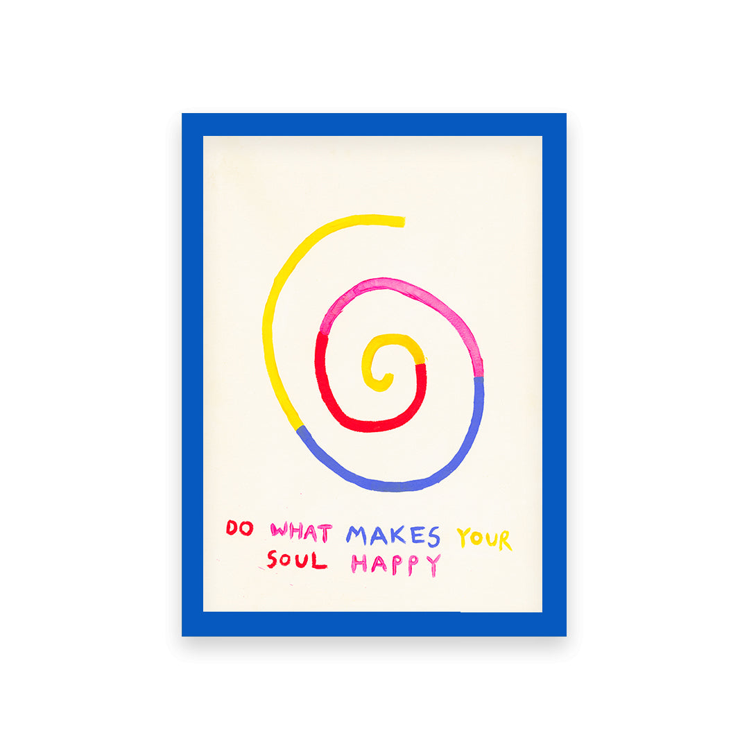 Make Your Soul Happy Quote Hand Painted Print