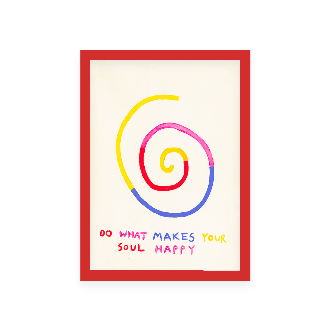 Make Your Soul Happy Quote Hand Painted Print