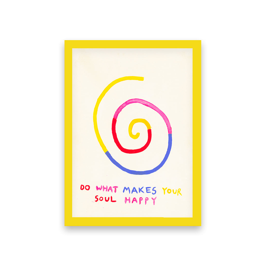 Make Your Soul Happy Quote Hand Painted Print