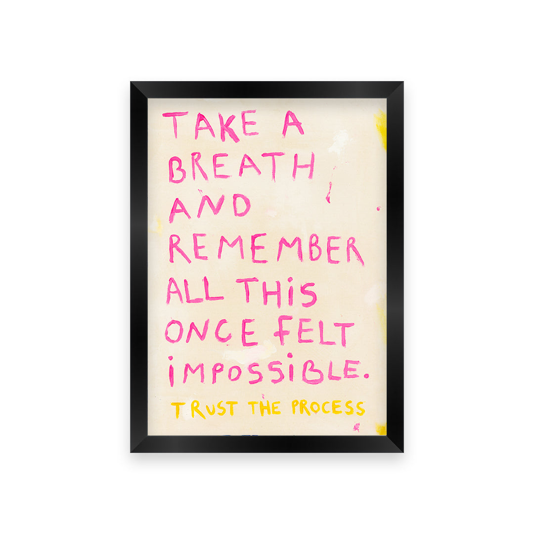 Take A Breath Quote Hand Painted Print