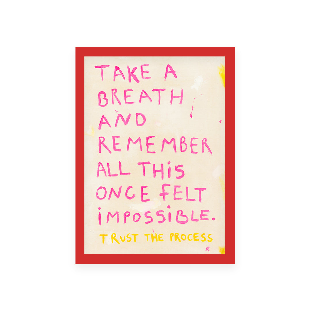Take A Breath Quote Hand Painted Print