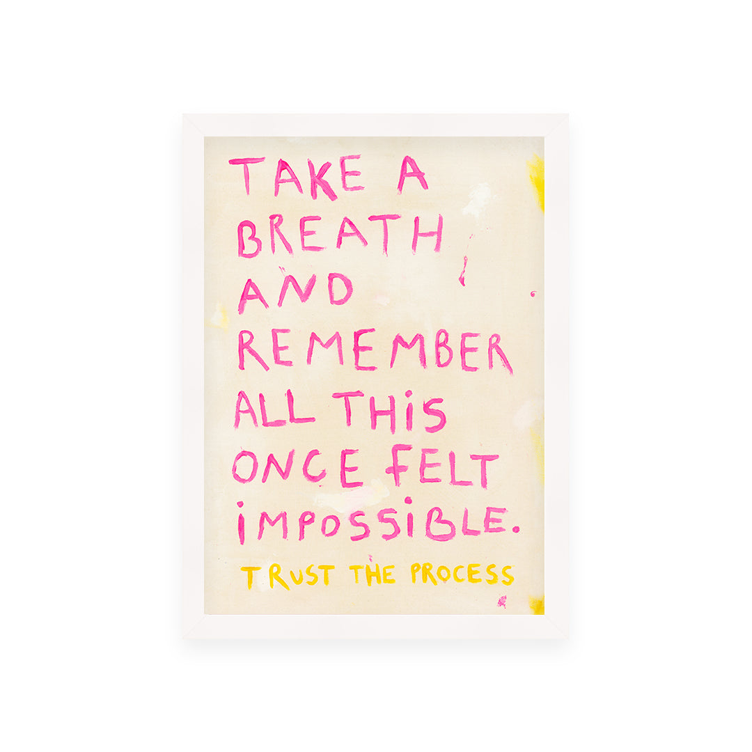 Take A Breath Quote Hand Painted Print