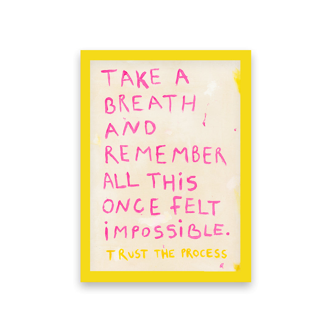 Take A Breath Quote Hand Painted Print
