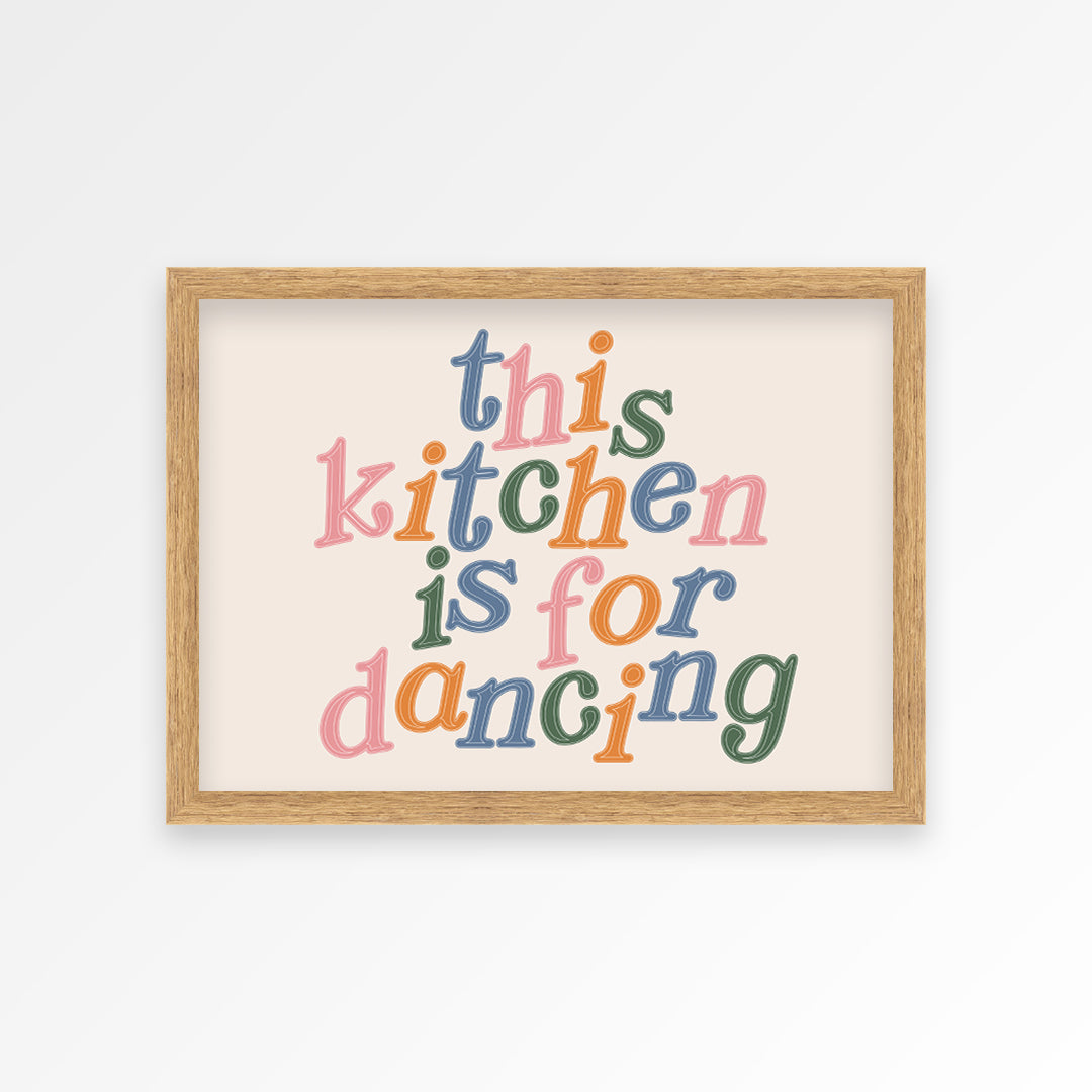 This Kitchen Is For Dancing Print