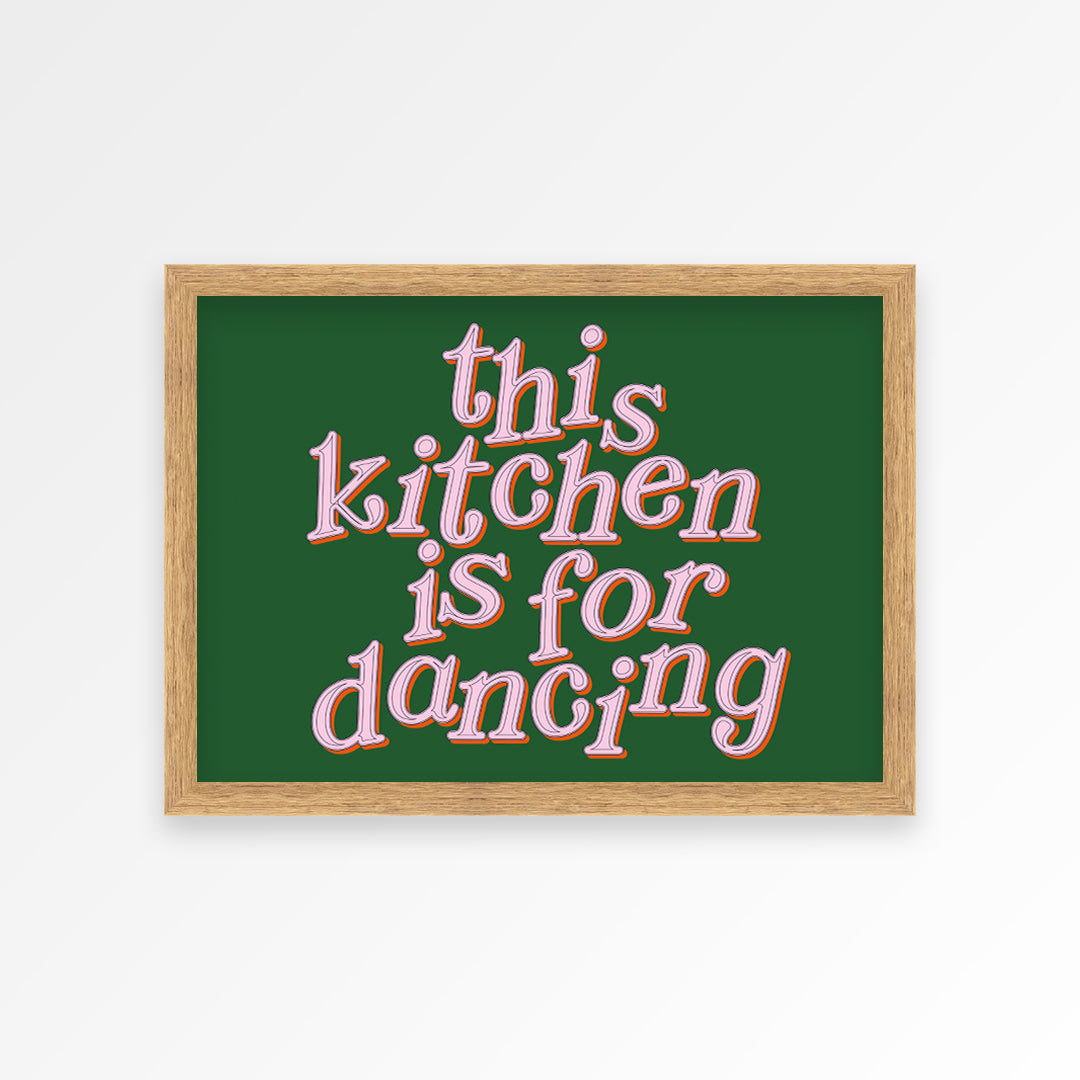 This Kitchen Is For Dancing Print
