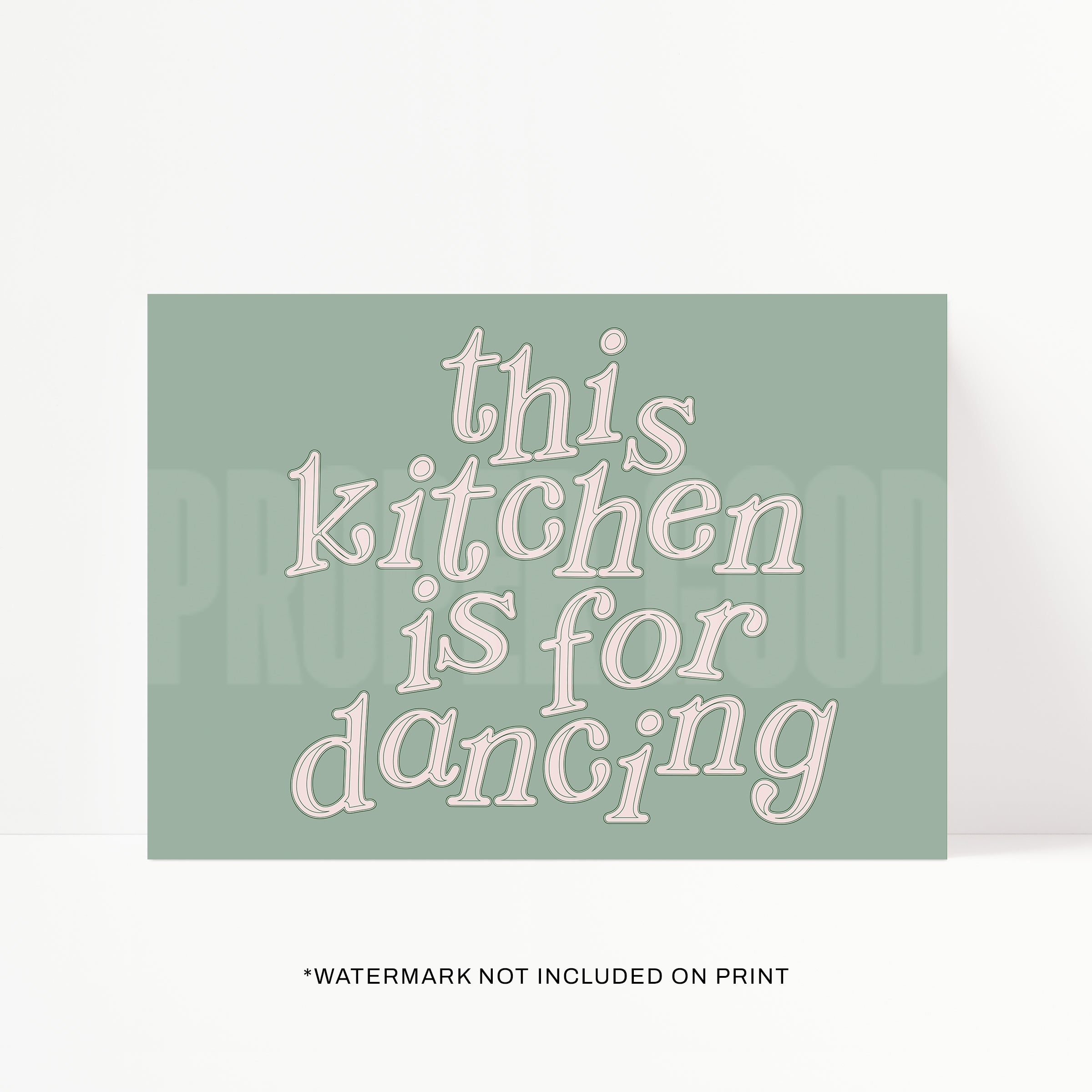 This Kitchen Is For Dancing Print