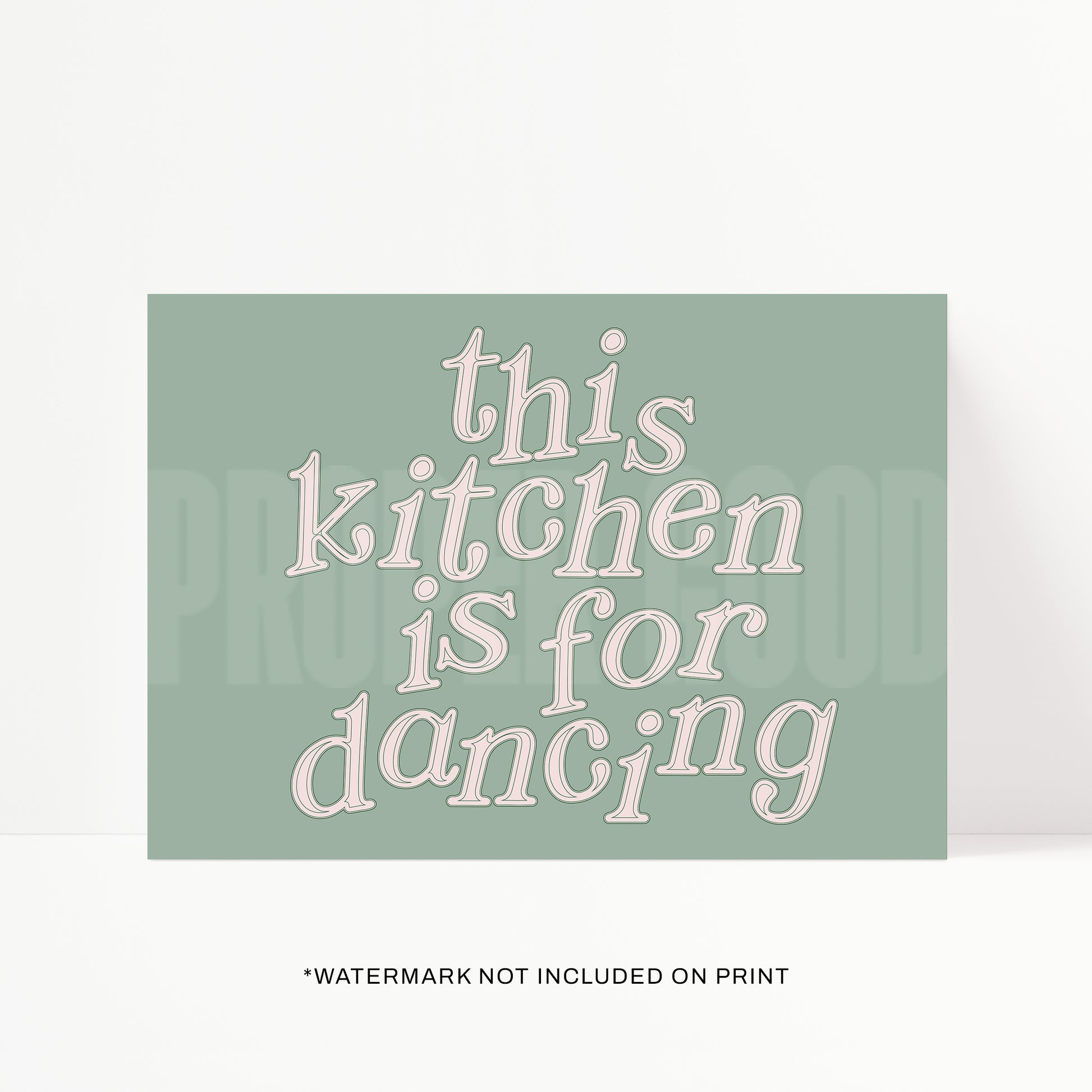 This Kitchen Is For Dancing Print