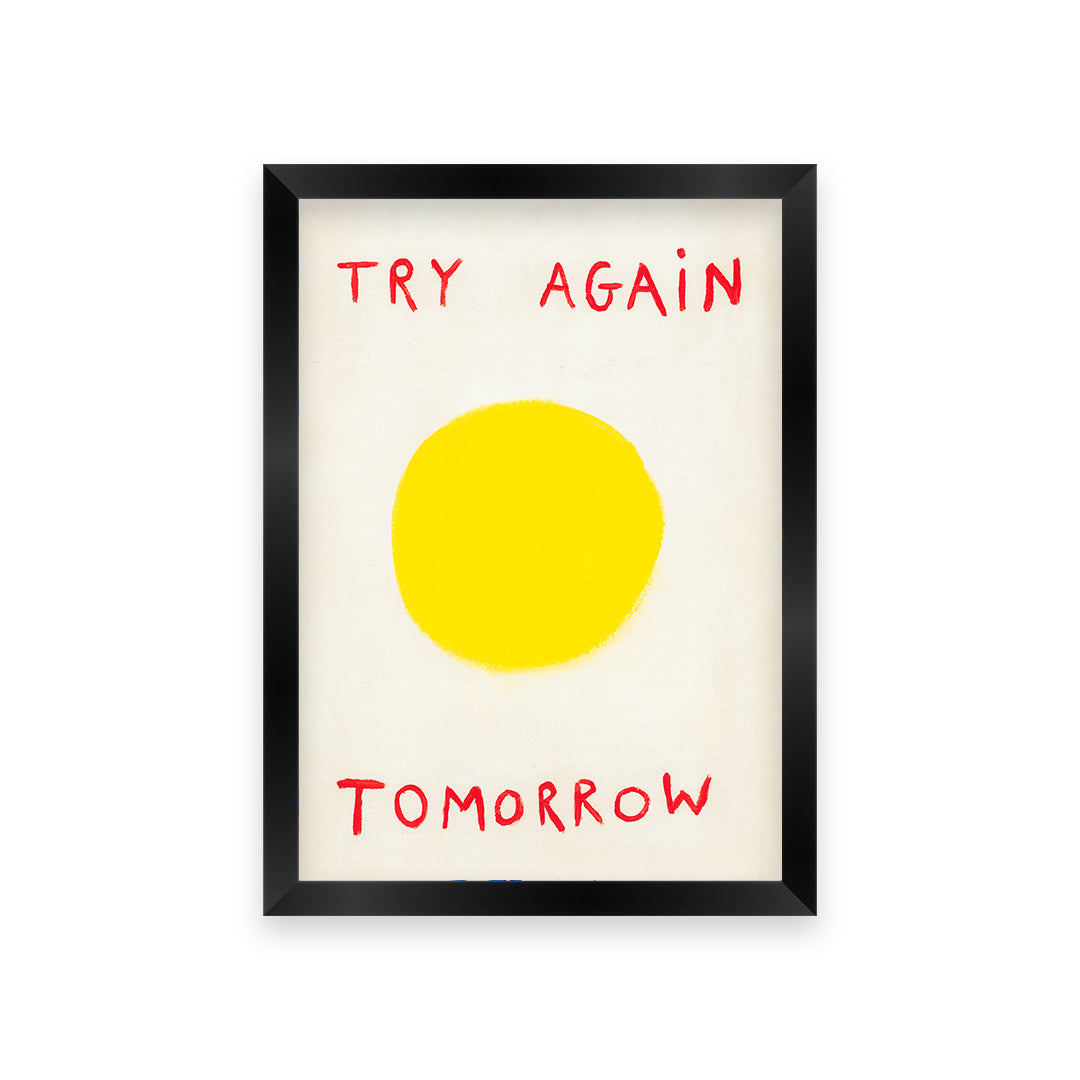 Try Again Tomorrow Quote Hand Painted Print