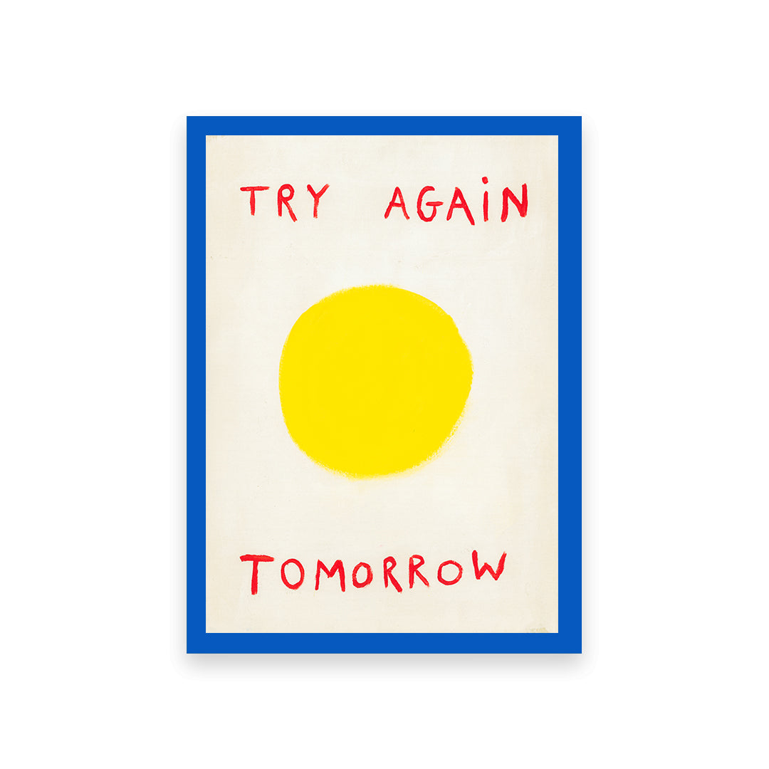 Try Again Tomorrow Quote Hand Painted Print
