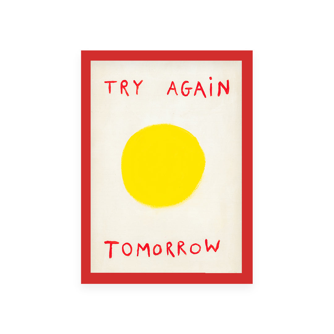 Try Again Tomorrow Quote Hand Painted Print