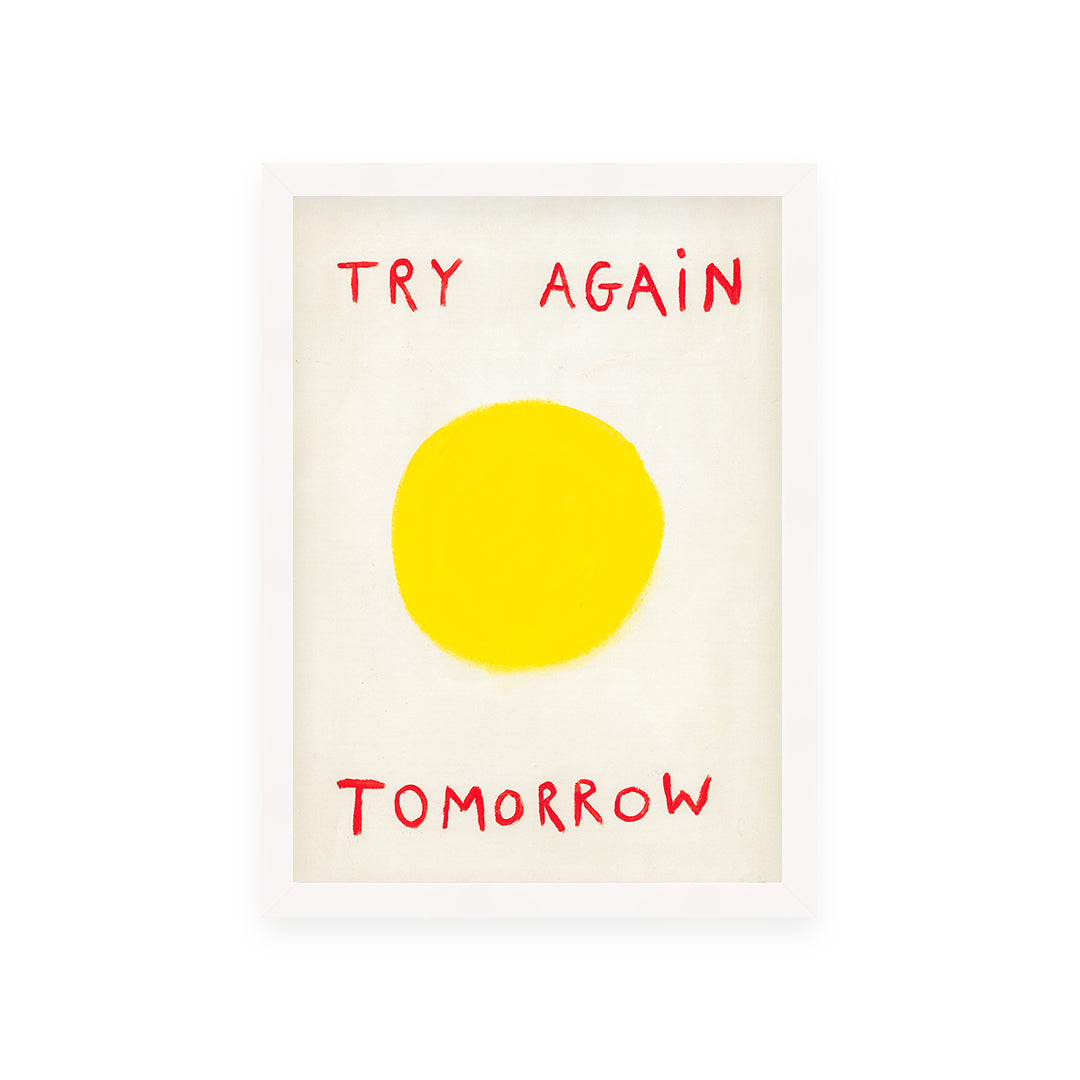 Try Again Tomorrow Quote Hand Painted Print